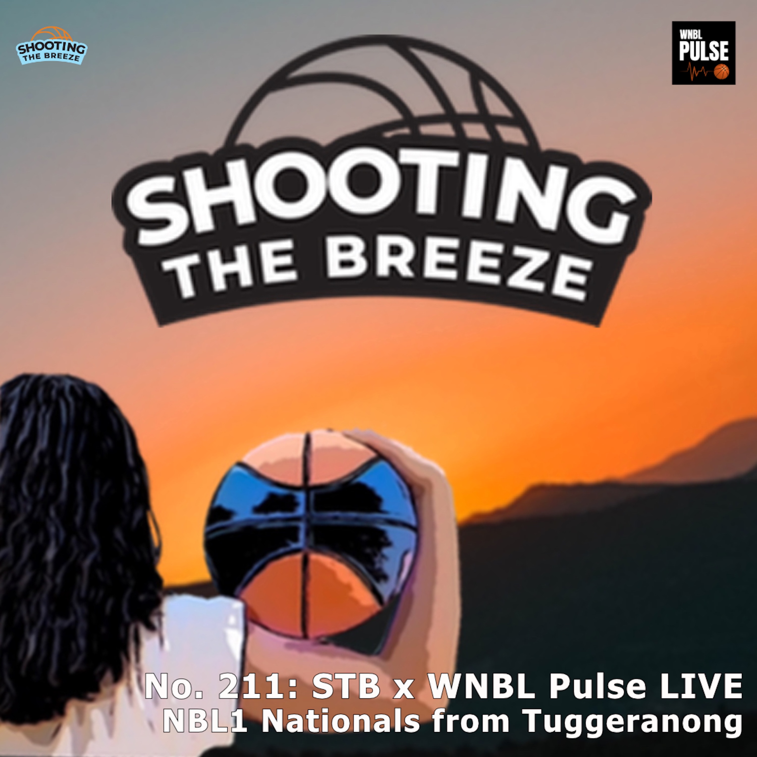 No. 211: STB x WNBL Pulse LIVE NBL1 Nationals from Tuggeranong episode artwork