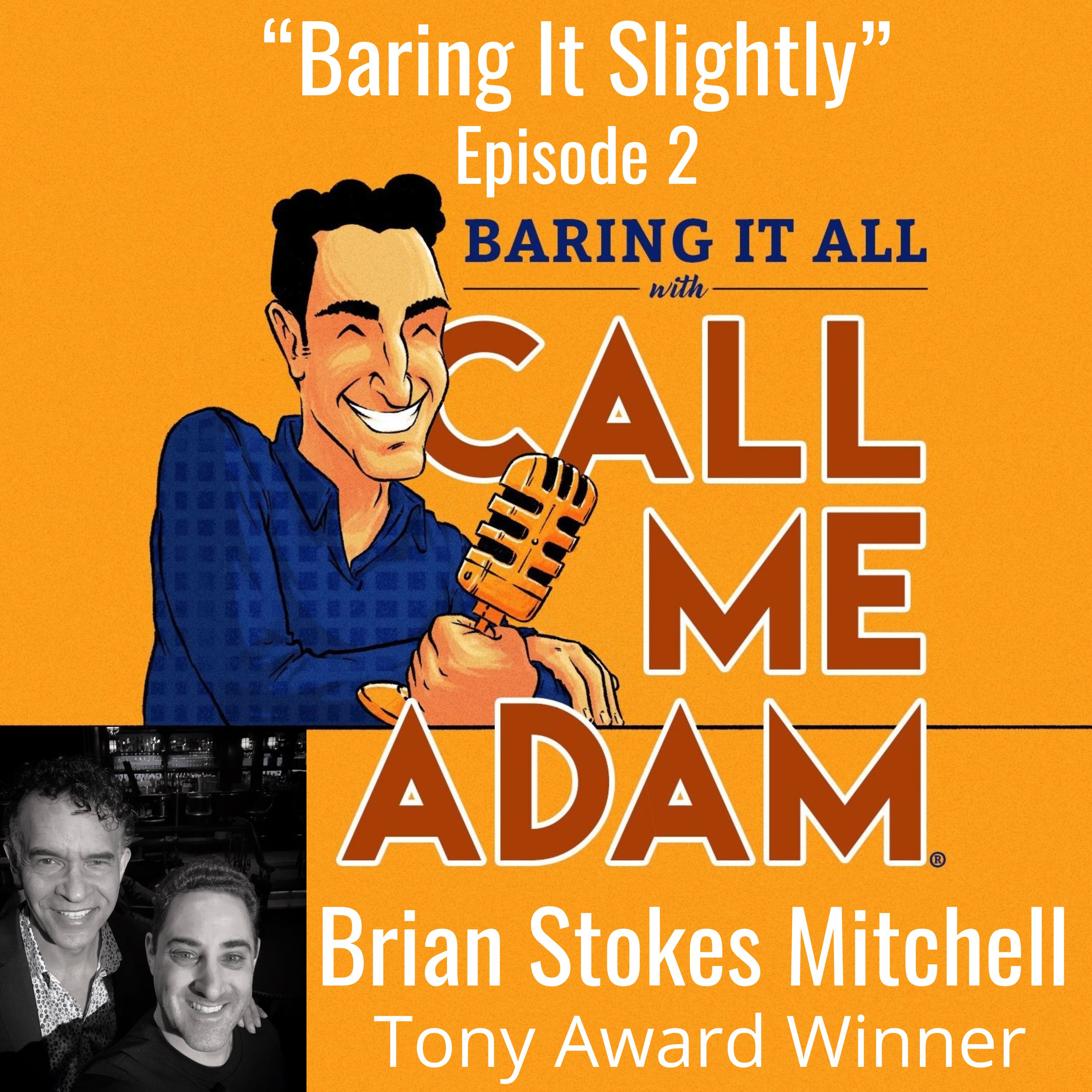 Baring It All with Call Me Adam