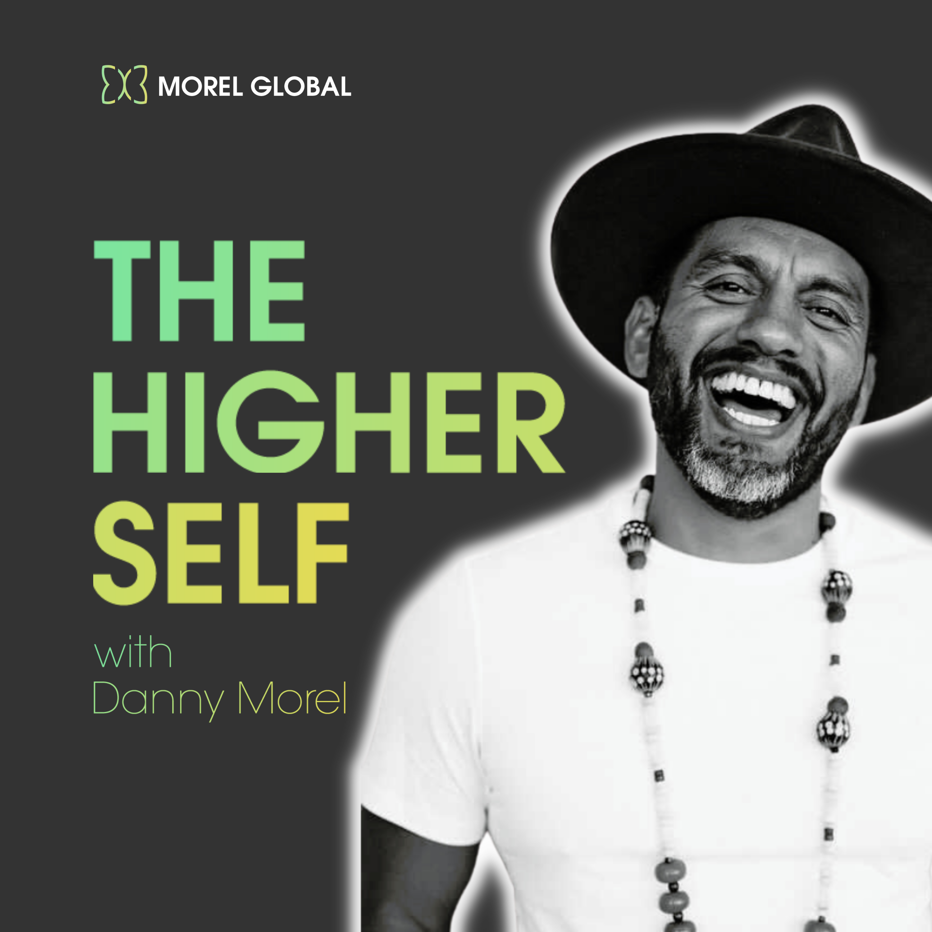 Artwork for podcast The Higher Self with Danny Morel