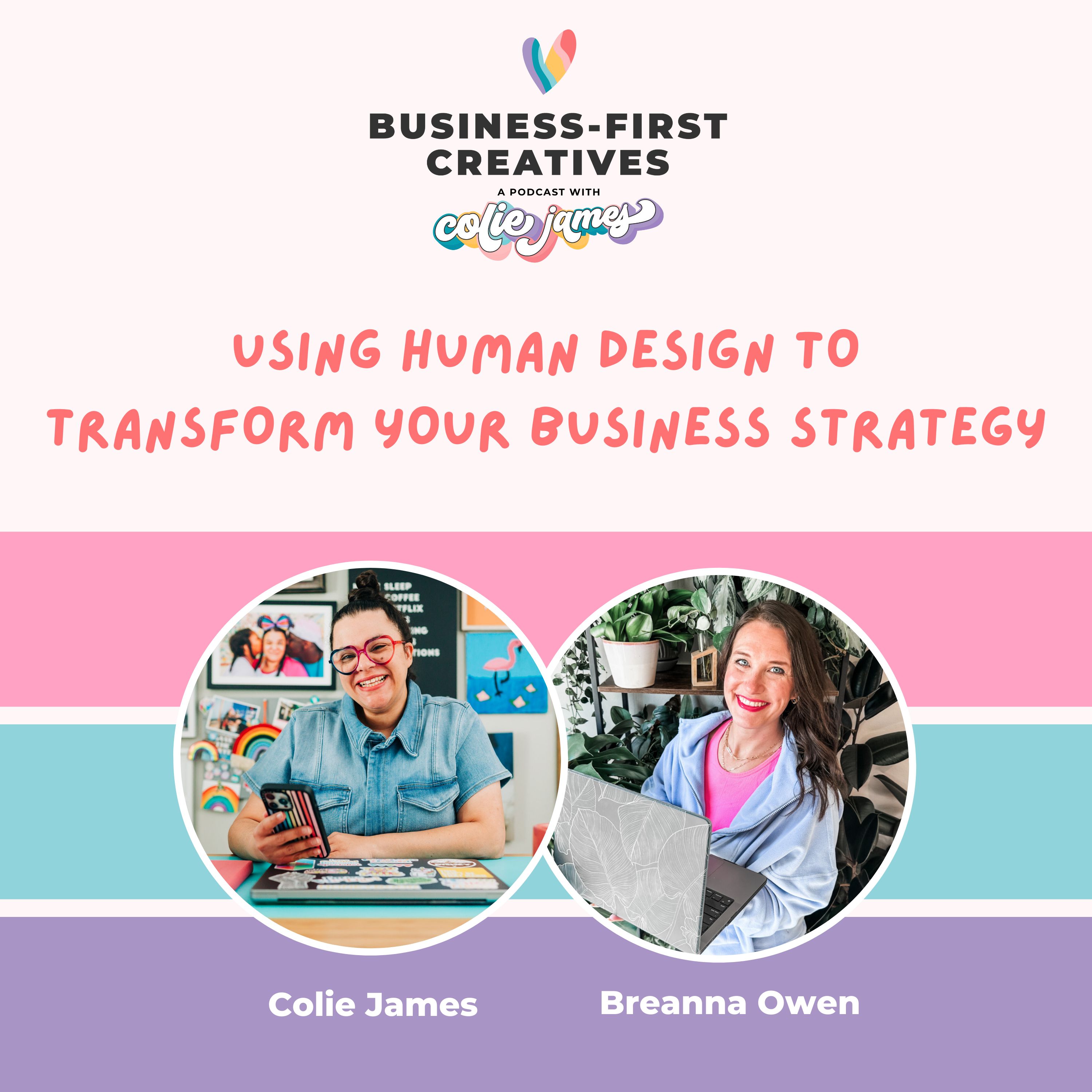 Using Human Design to Transform Your Business Strategy with Breanna Owen
