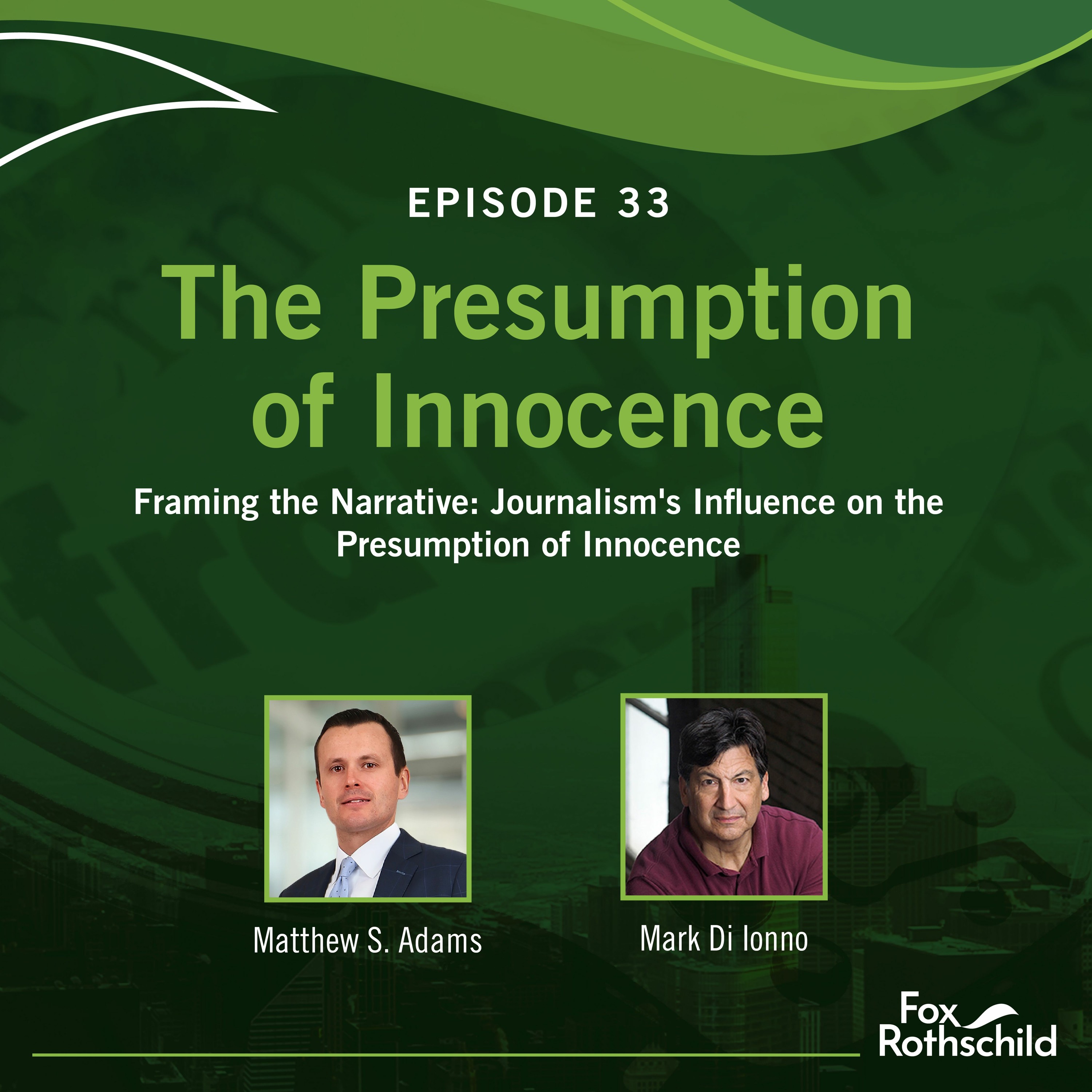 Fox Rothschild: The Presumption of Innocence