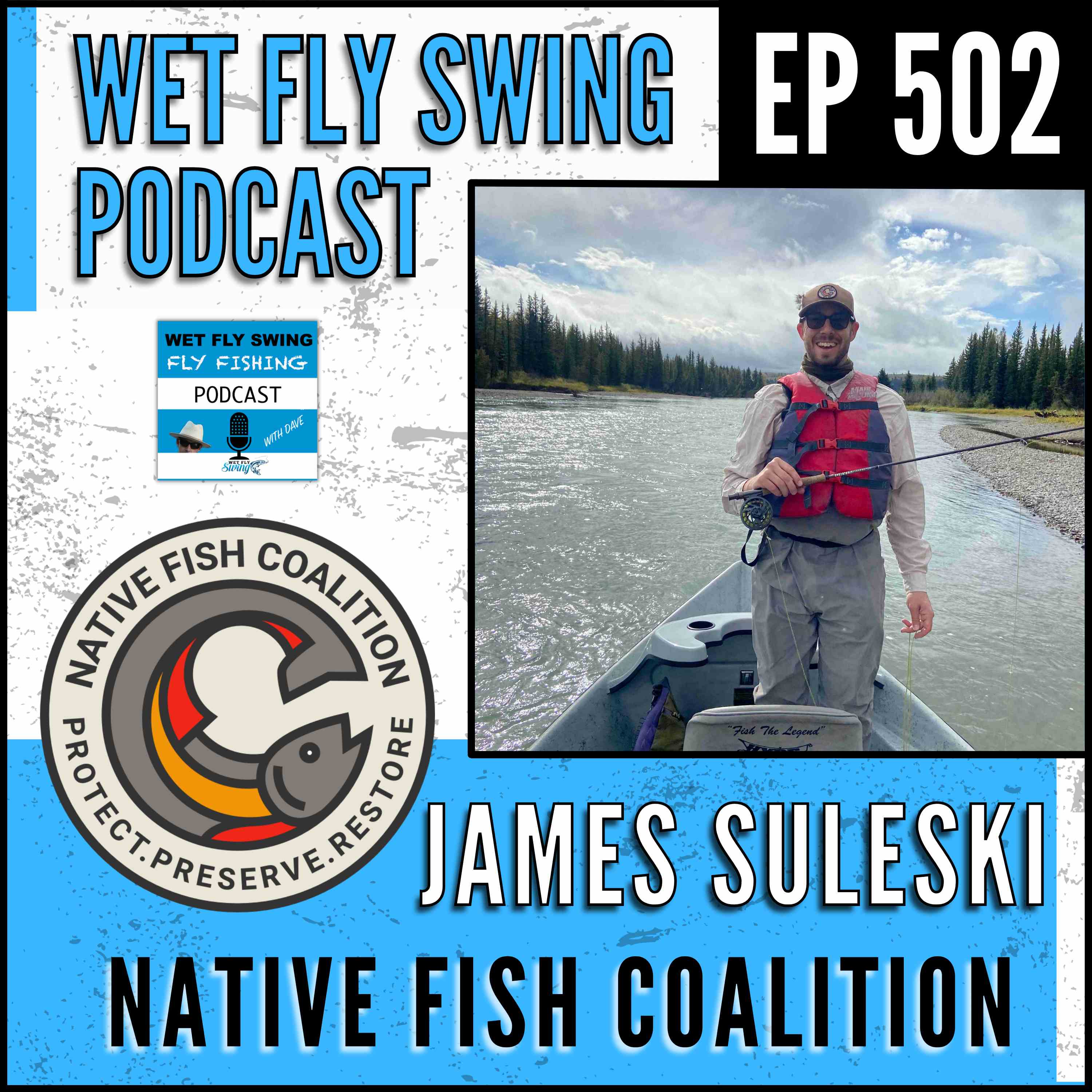 WFS 502 - Native Fish Coalition with James Suleski - Brook Trout, Brown Trout, Pennsylvania episode artwork
