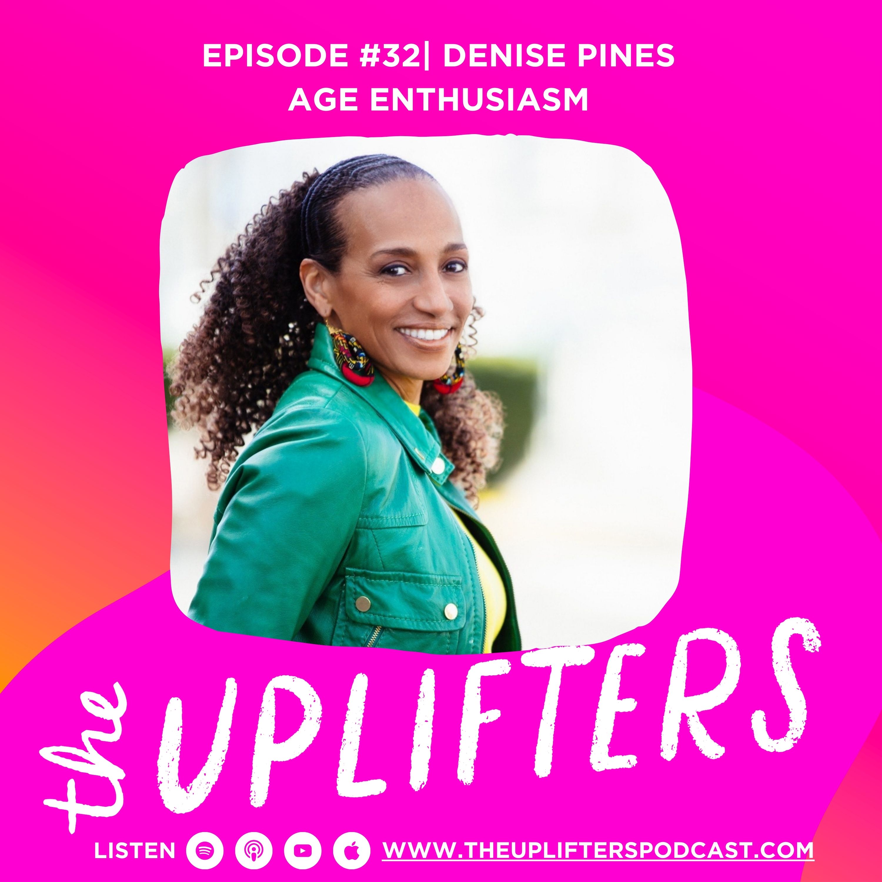 Age Enthusiasm: Embracing Midlife Wellness with Denise Pines