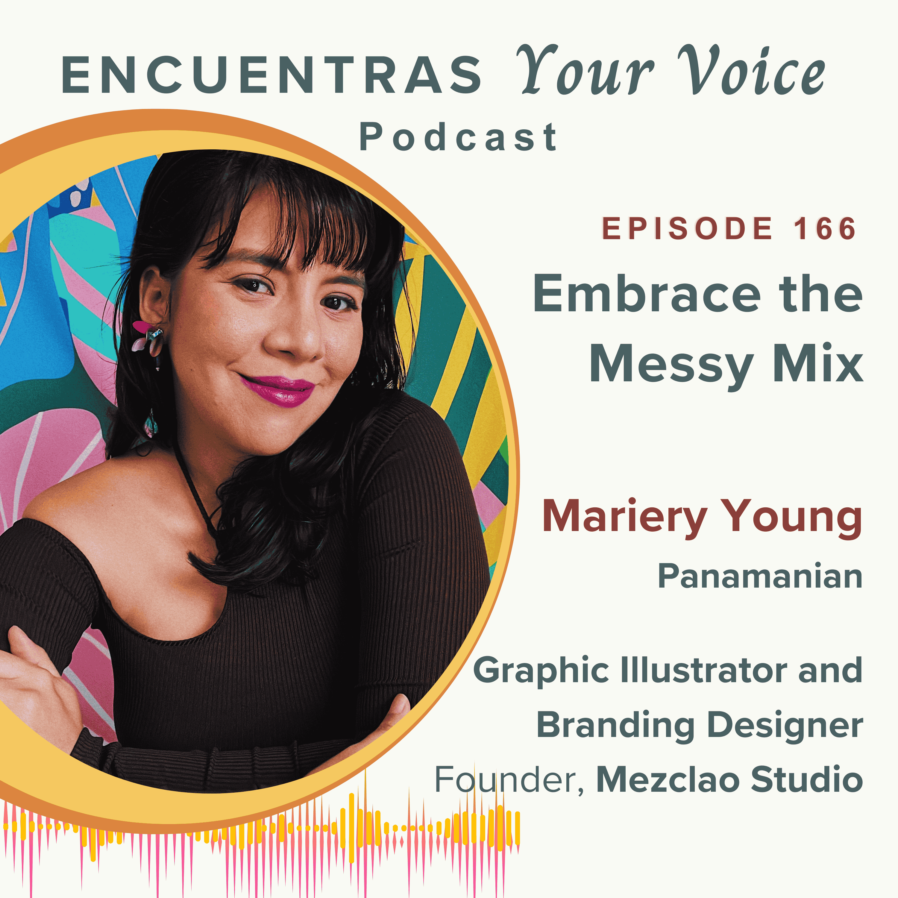 Embrace the Messy Mix of Cultural Identity For Authenticity with Mariery Young