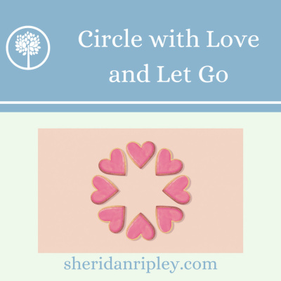 #5 Circle with Love and Let Go episode artwork