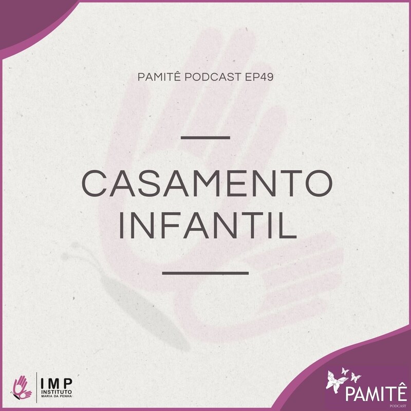 Artwork for podcast Pamitê｜Instituto Maria da Penha