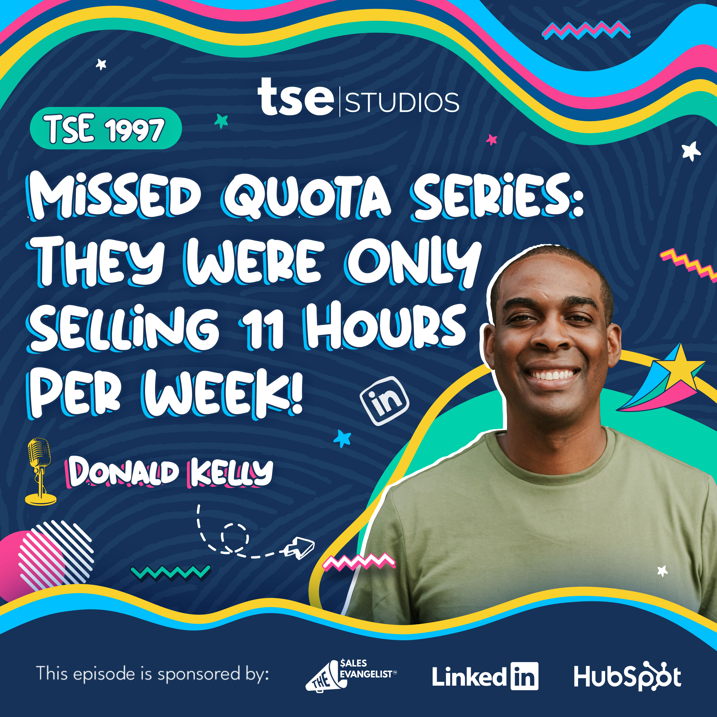 Missed Quota Series: They Were ONLY Selling 11 Hours Per Week! | Donald C. Kelly - 1997
