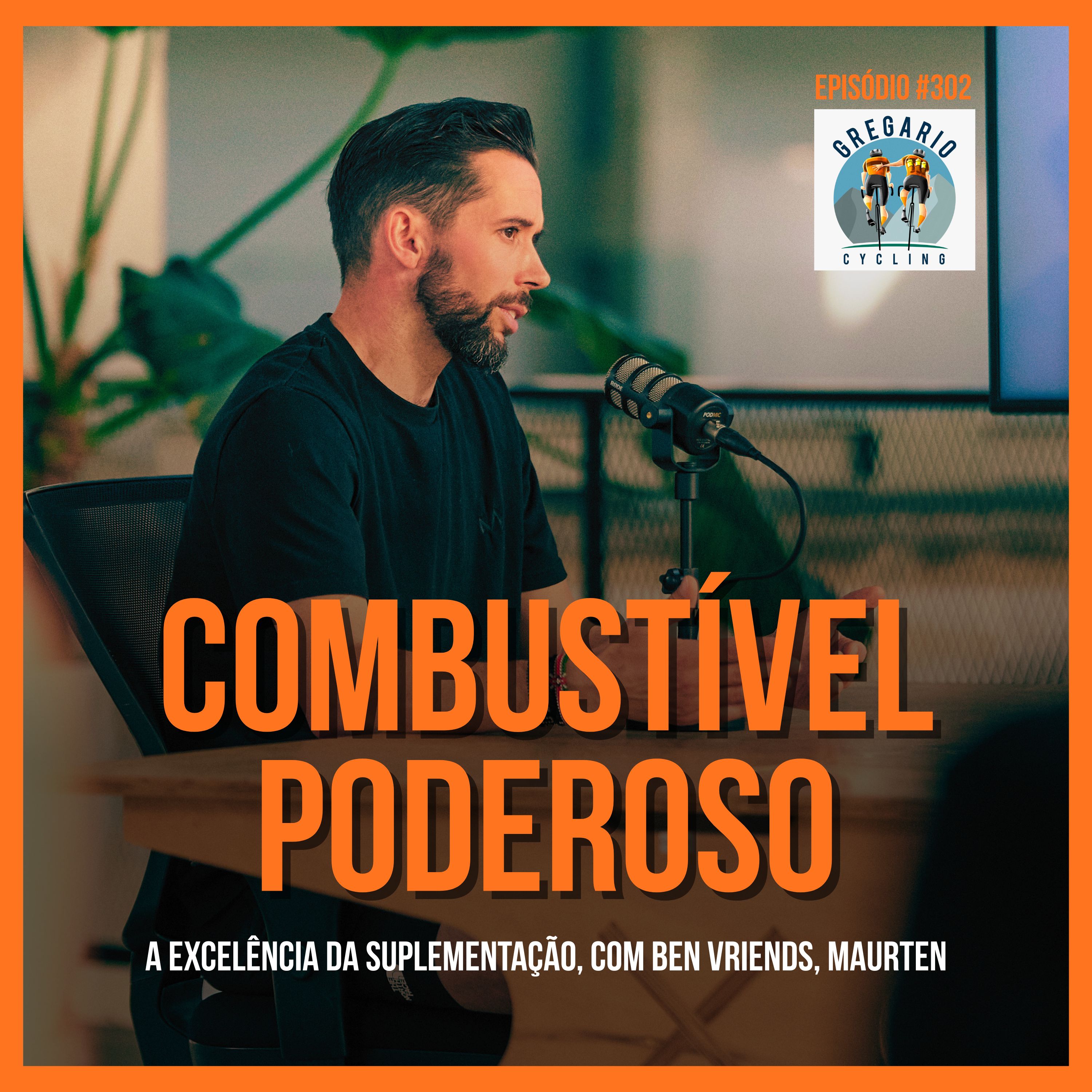 Episódio 302 (Inglês) - Combustível Poderoso, com Ben Vriends, nutricionista da Maurten
