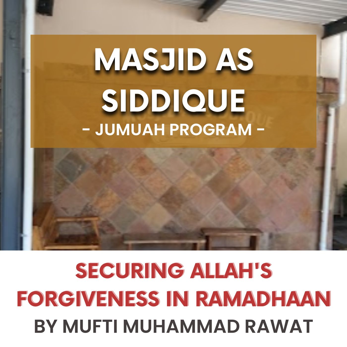 230414_Securing Allah's forgiveness in Ramadhaan by Mufti Muhammad Rawat