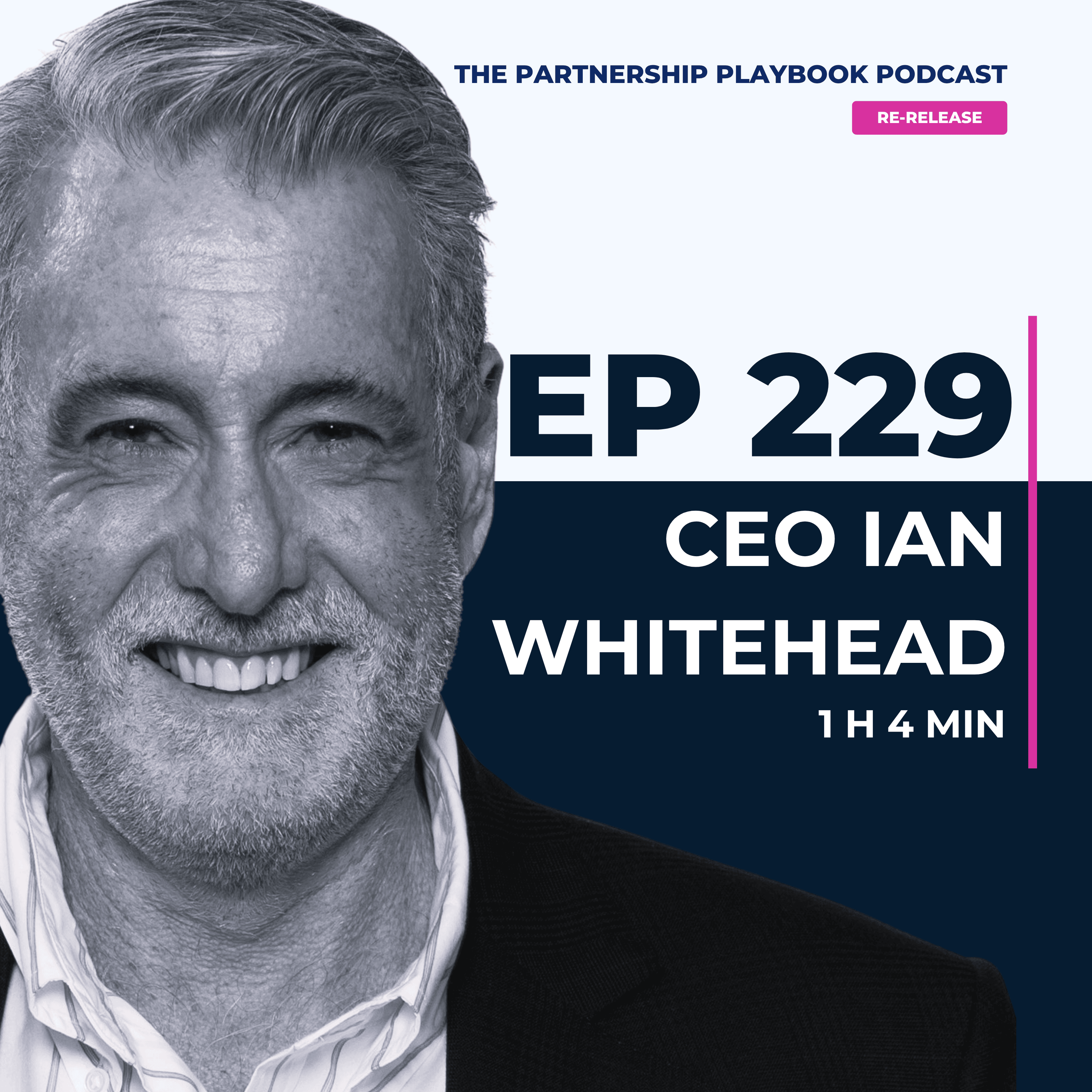 229. CEO Ian Whitehead on the leadership journey from BP to regional healthcare
