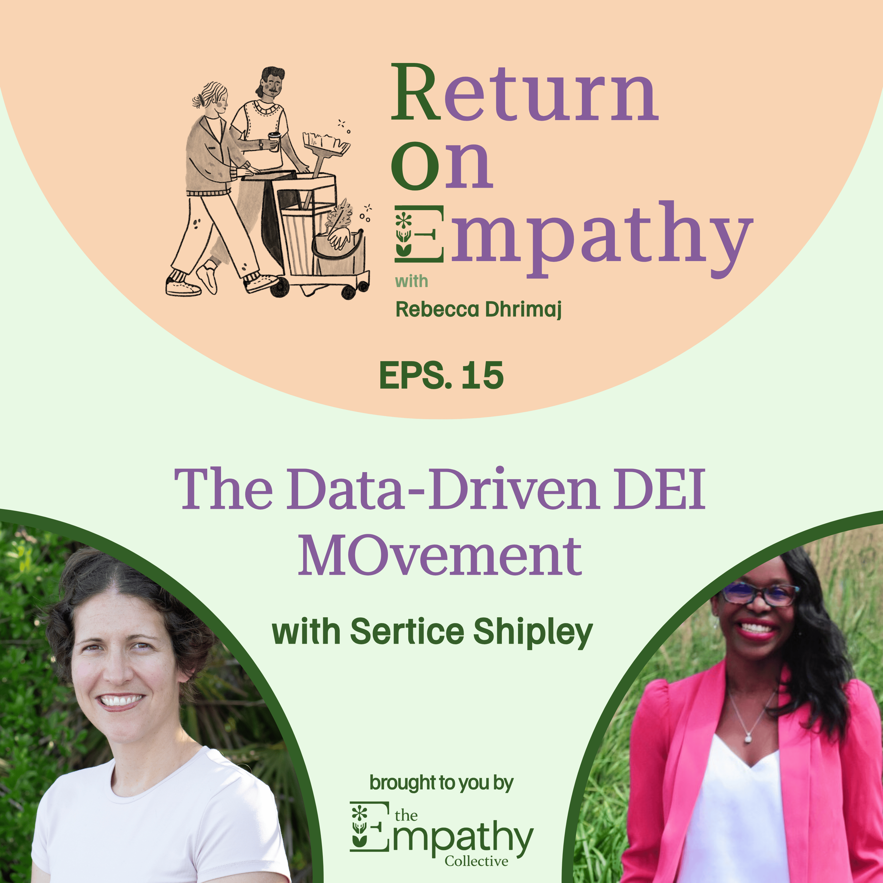 The Data-Driven DEI Movement with Sertrice Shipley episode artwork