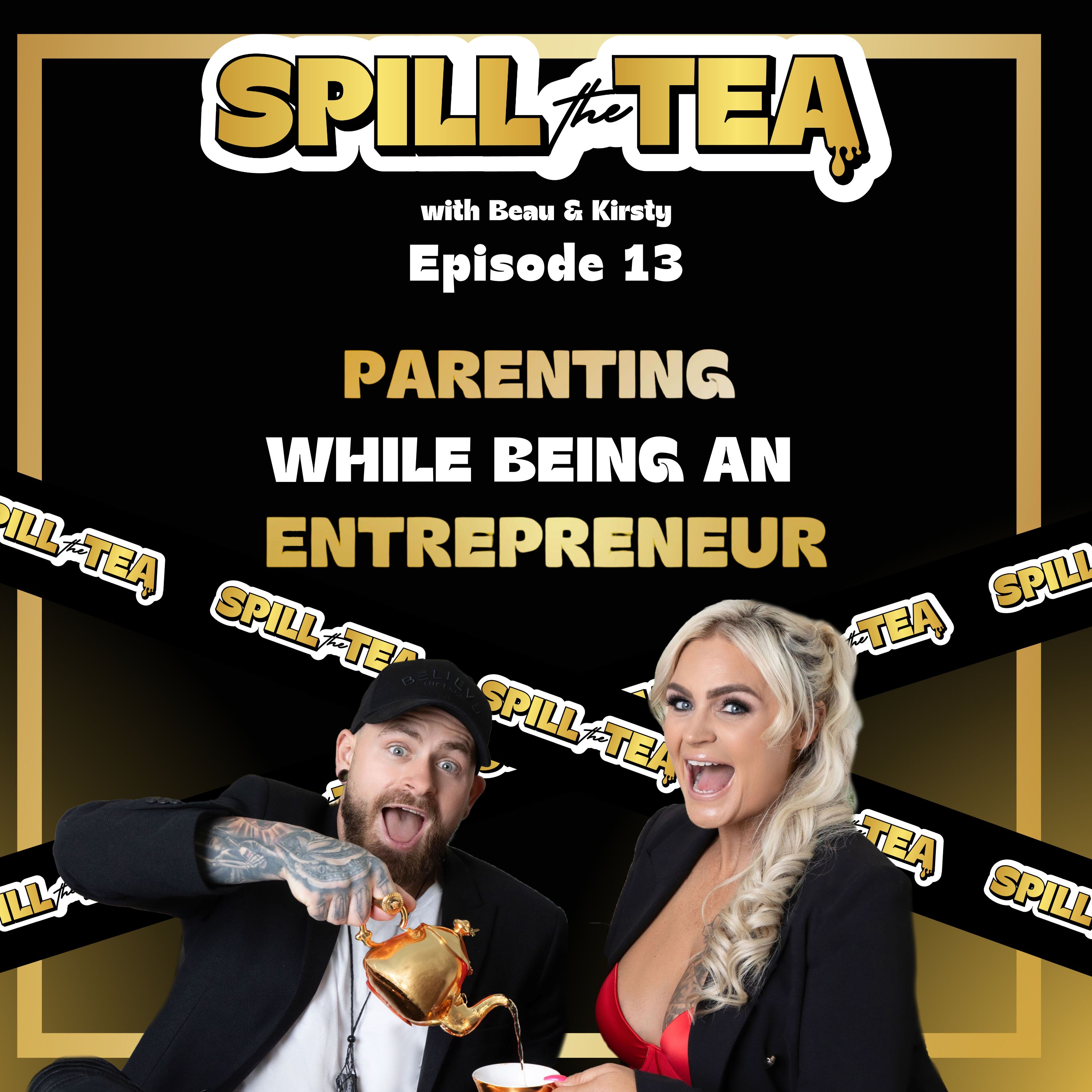 Spill the Tea with Beau & Kirsty