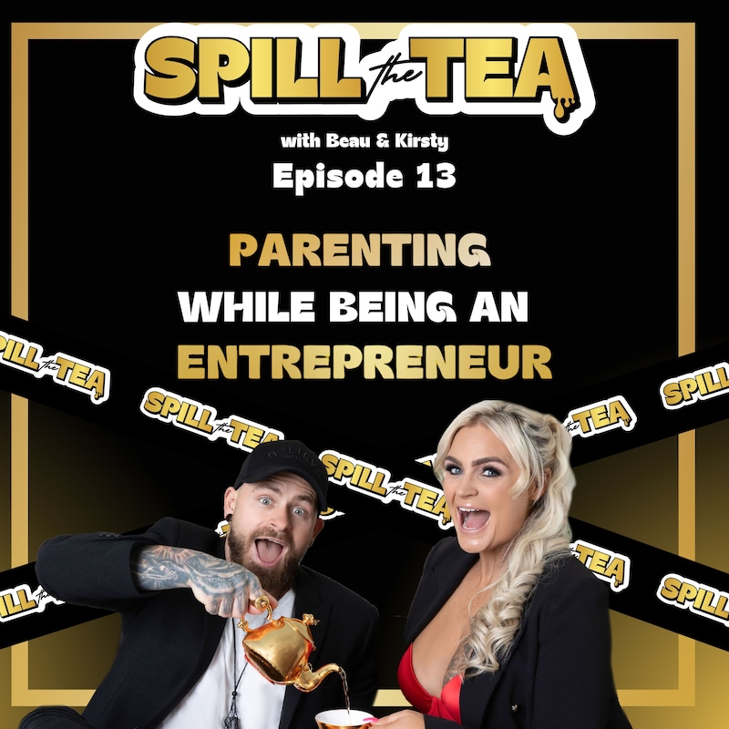 Artwork for podcast Spill the Tea with Beau & Kirsty