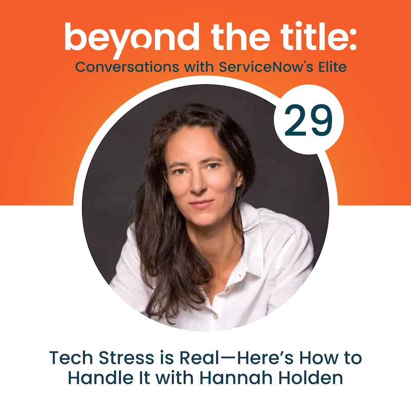 Artwork for podcast Beyond the Title: Conversations with ServiceNow's Elite