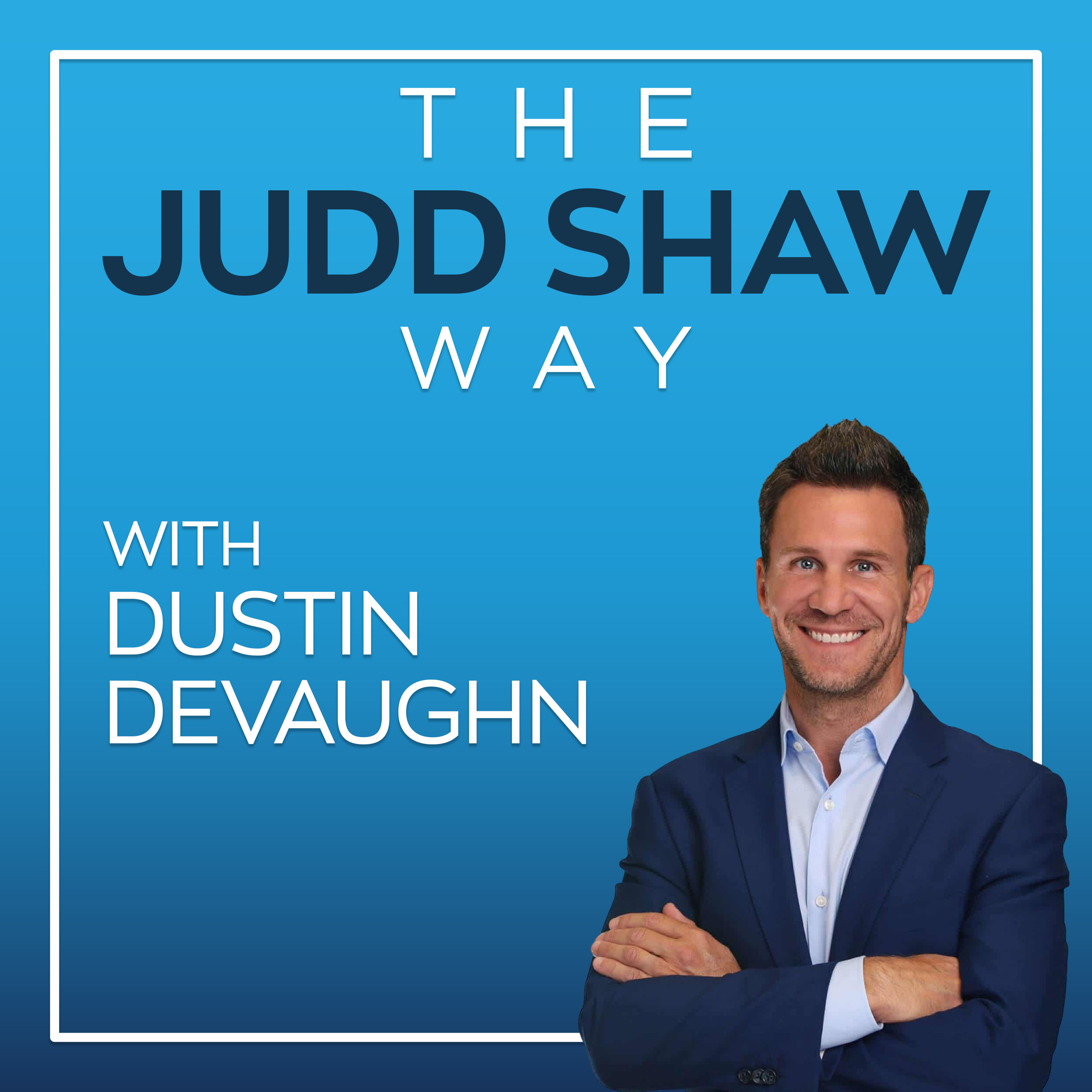 Artwork for podcast The Judd Shaw Way