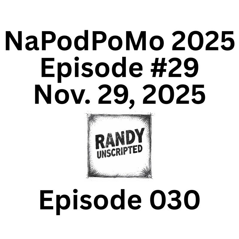 Artwork for podcast Randy Unscripted