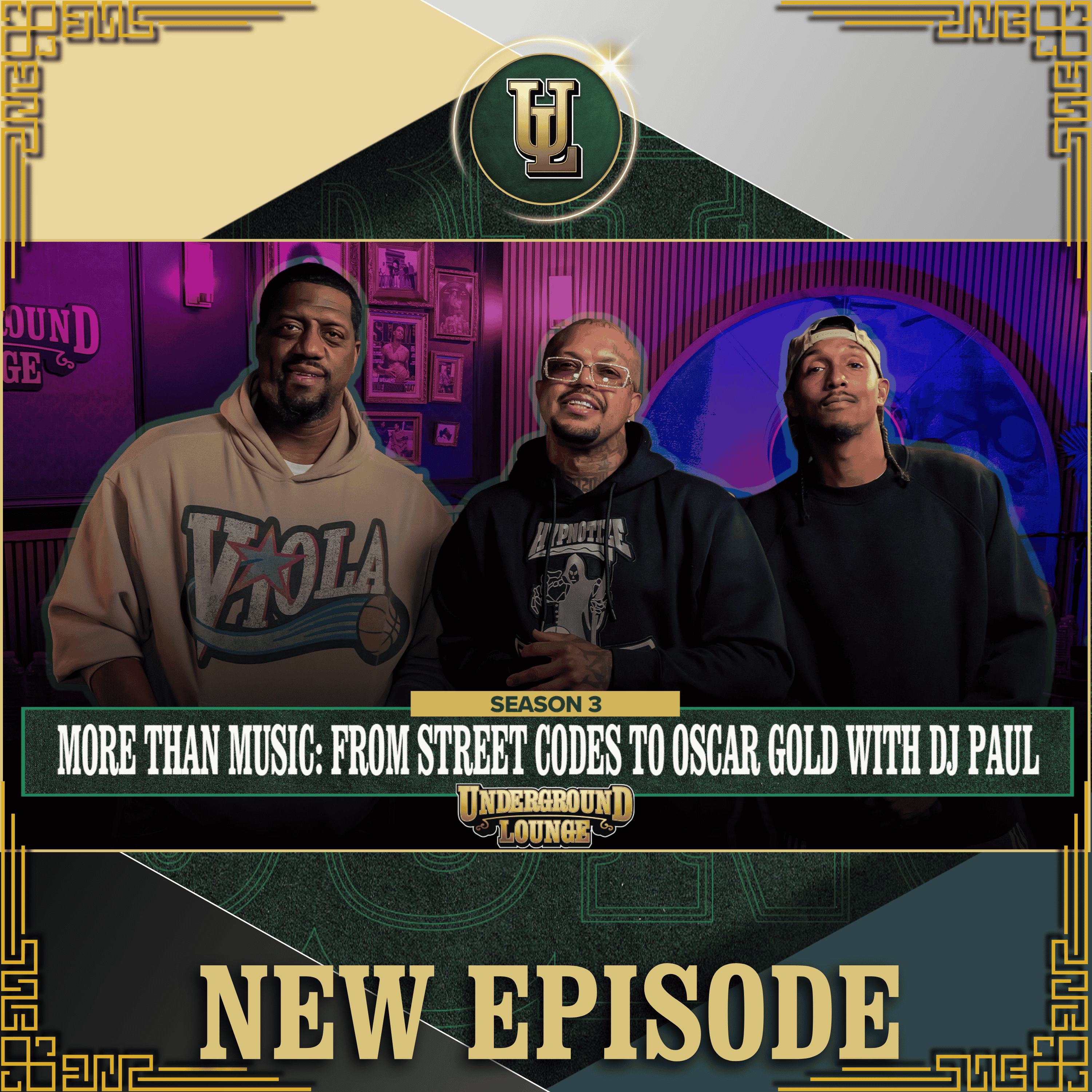 More Than Music: From Street Codes To Oscar Gold W/ DJ PAUL | The Underground Lounge S3 E.27