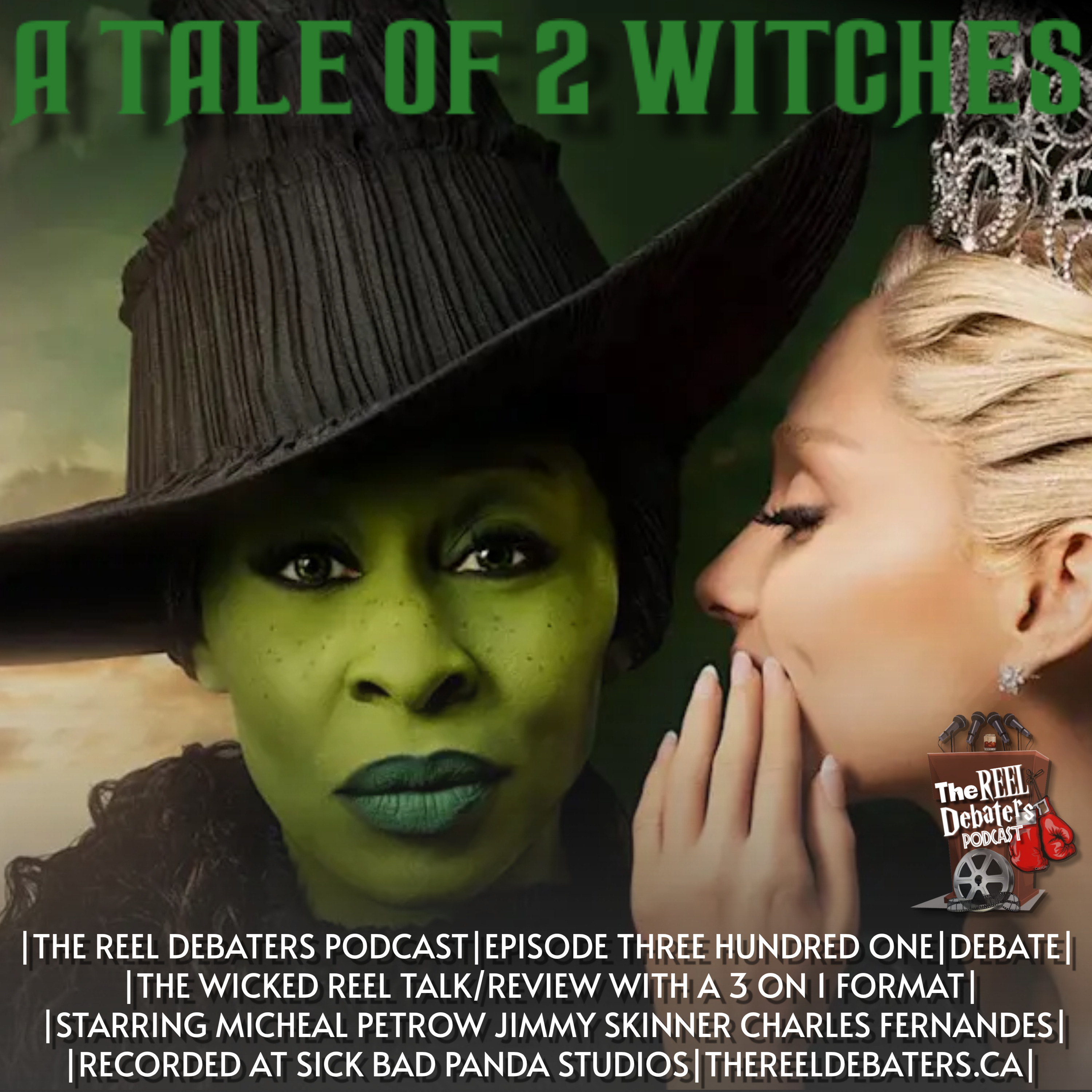 #303 "A Tale Of 2 Witches" The Wicked Episode
