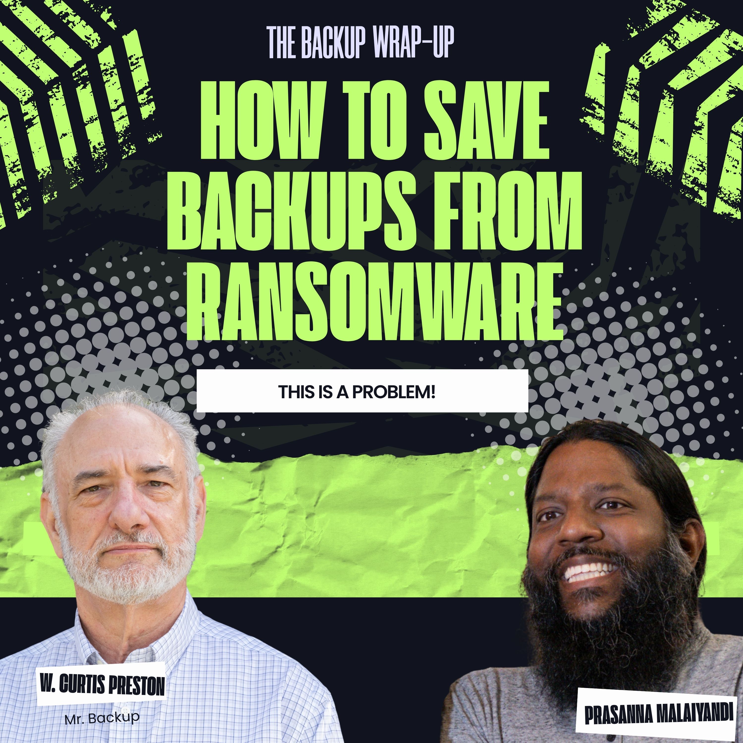 How to Protect Backups from Ransomware (Encore)