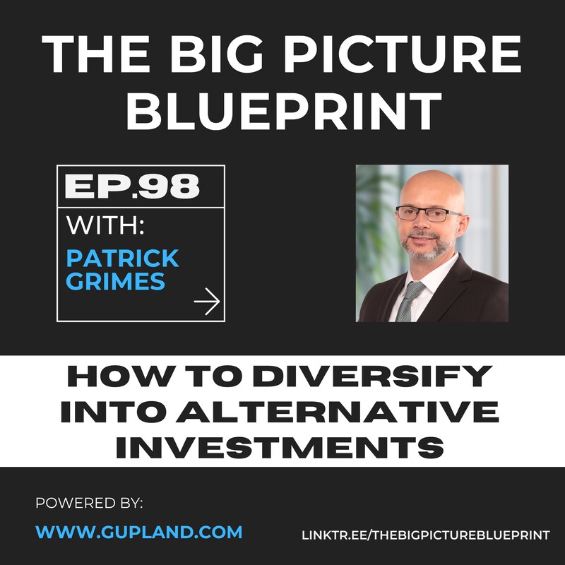Artwork for podcast The Big Picture Blueprint: Navigating Land, Real Estate, and Business Success