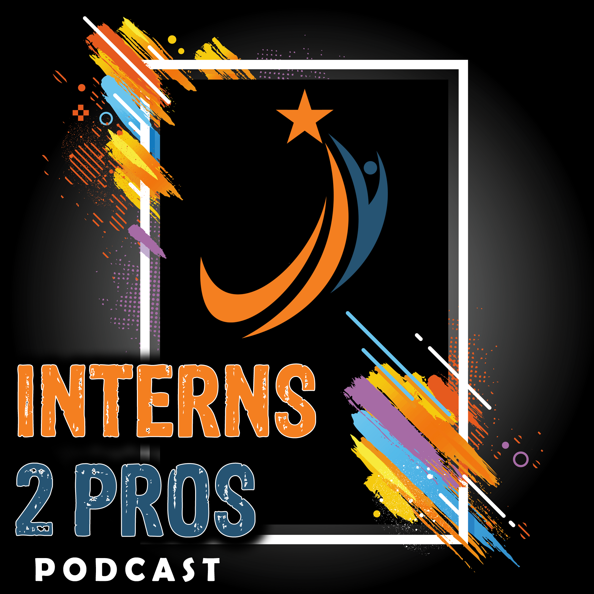 Artwork for podcast Interns 2 Pros Podcast