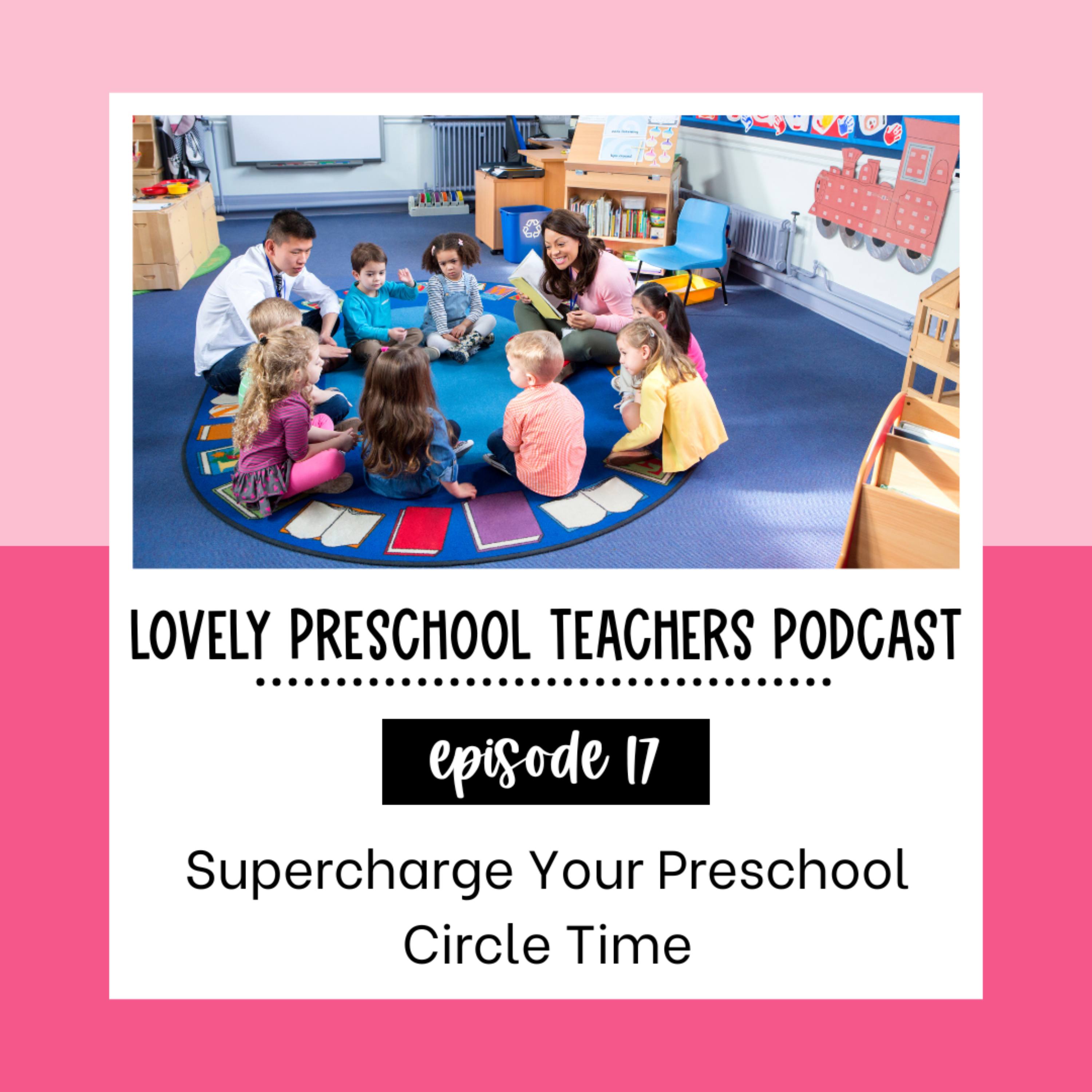 Supercharge Your Preschool Circle Time
