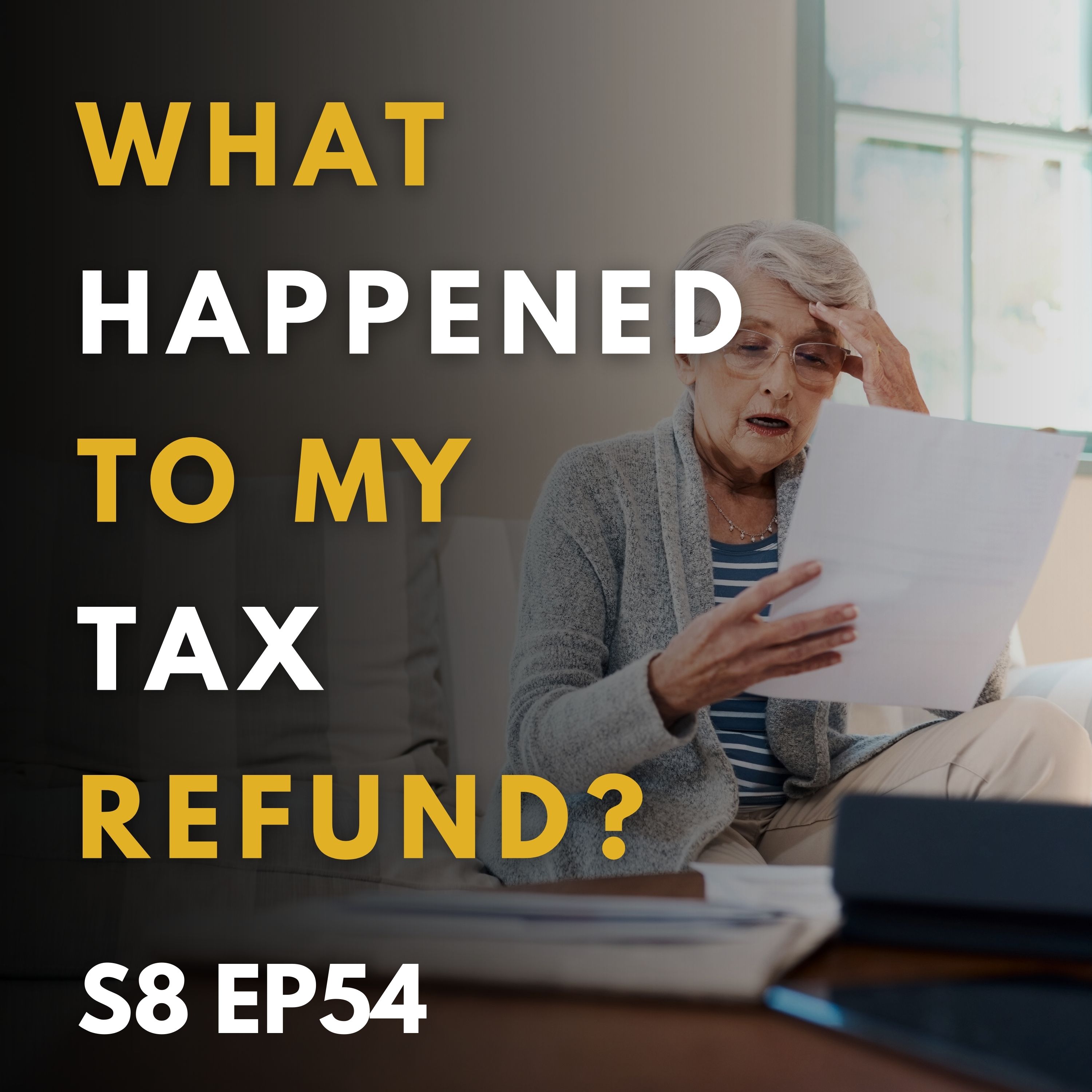 What Happened to My Tax Refund?