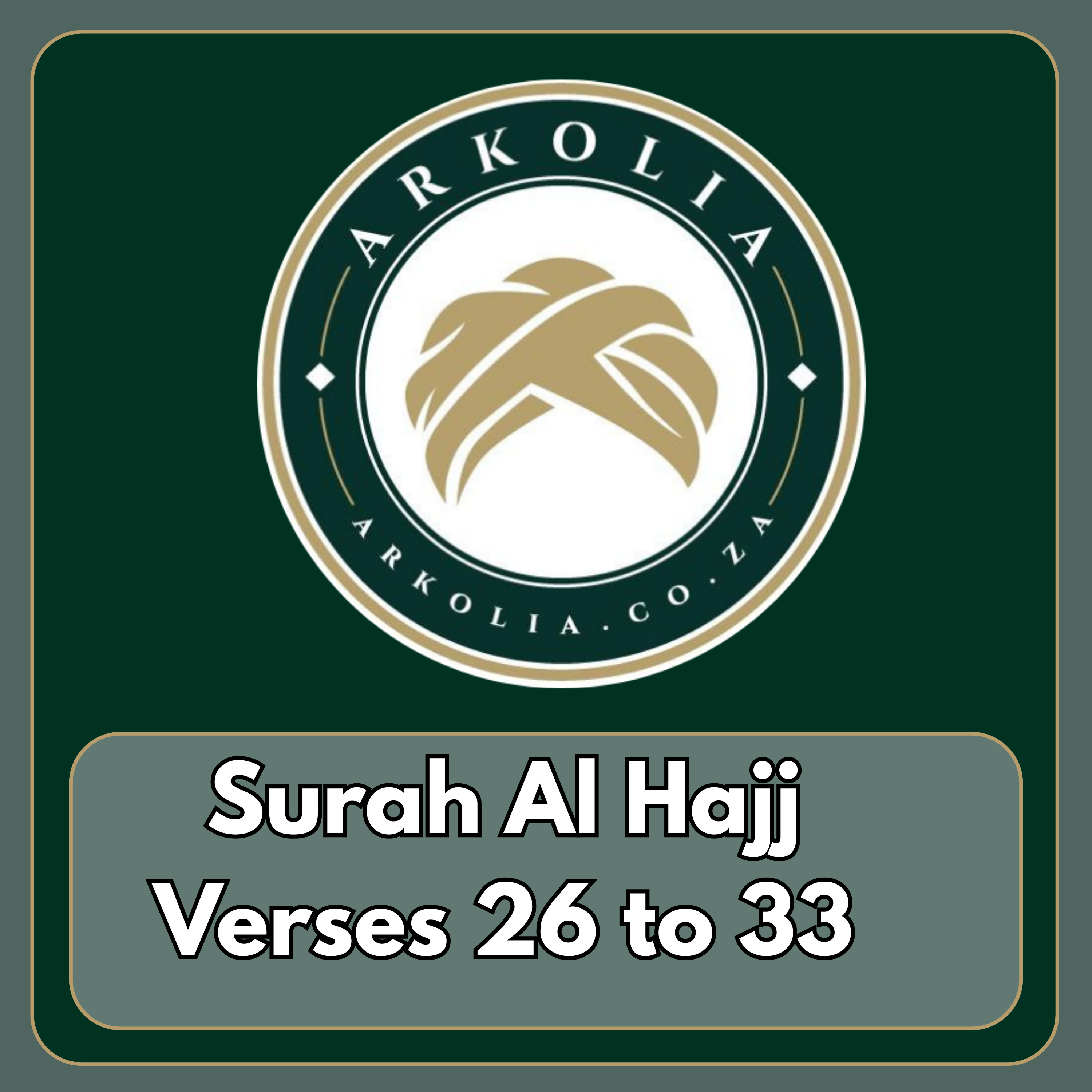 Surah Al Hajj Verses 26 to 33 episode artwork