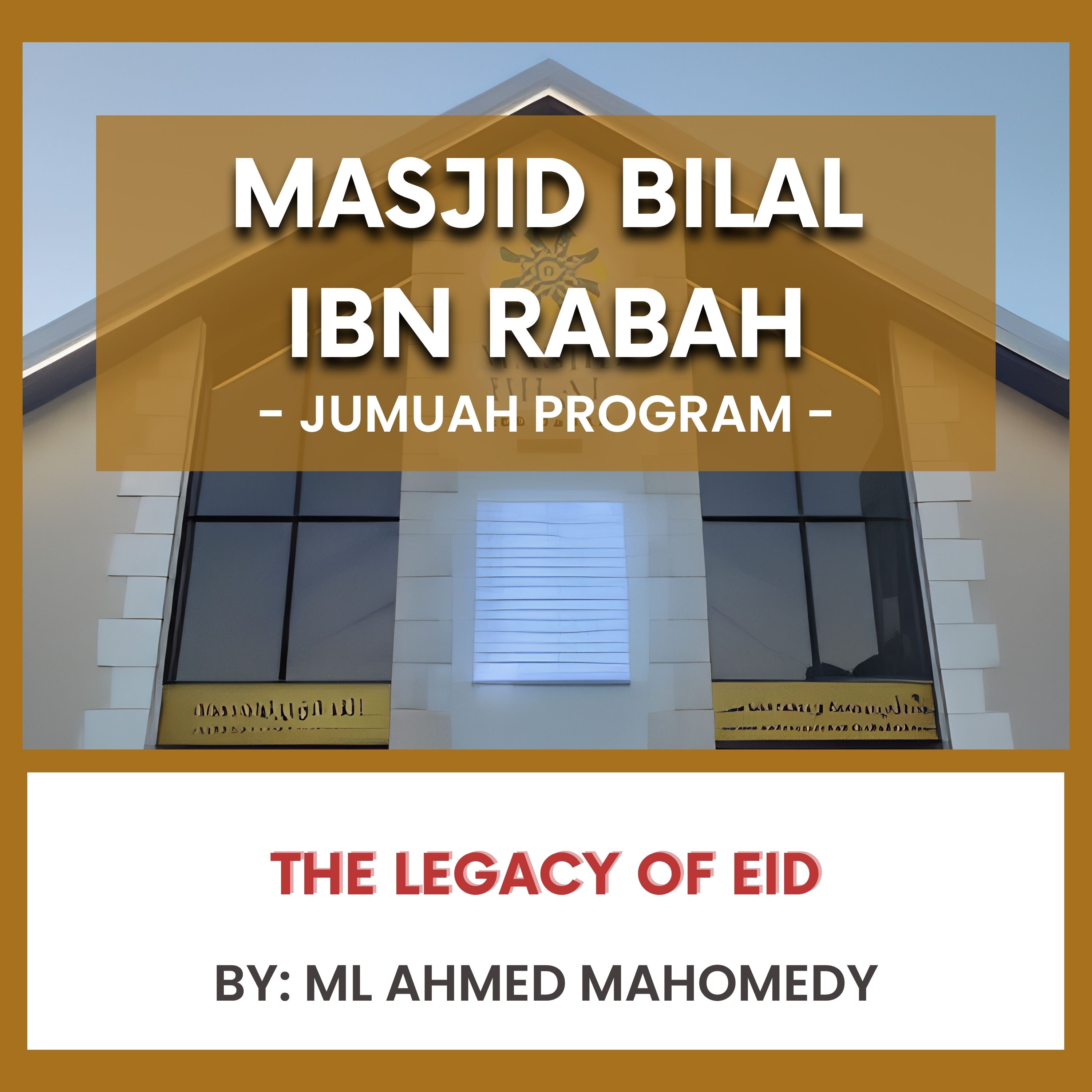 The Legacy of Eid by Ml Ahmed Mohamedy episode artwork