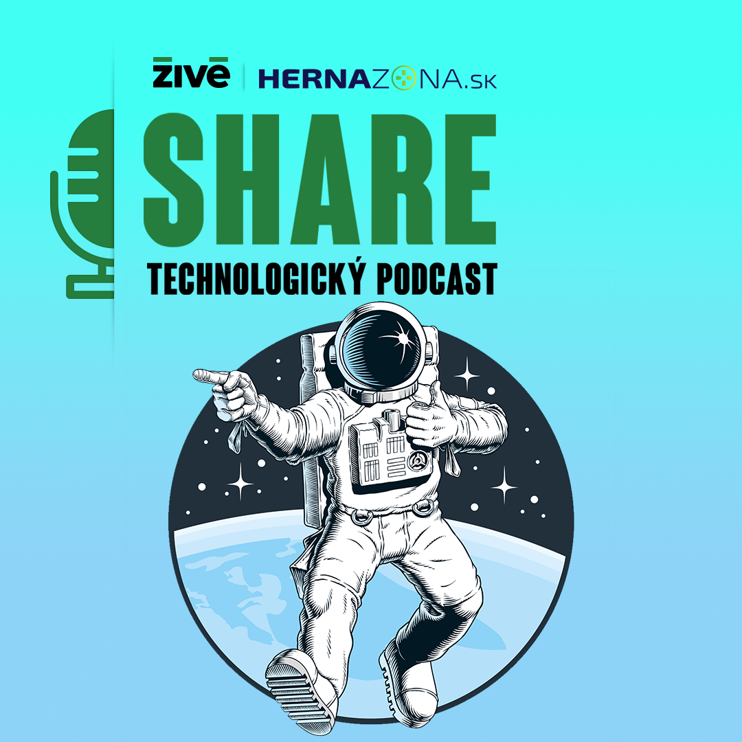 Technologický podcast SHARE | Živé.sk