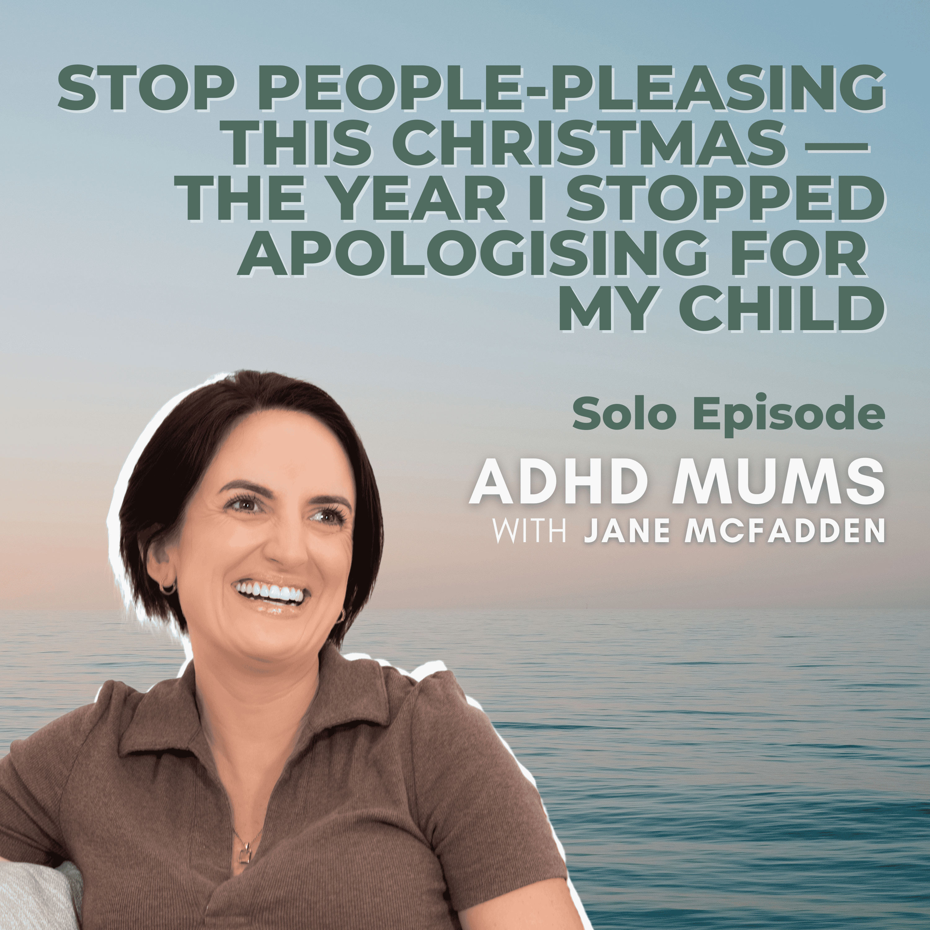 66. Stop People-Pleasing This Christmas — The Year I Stopped Apologising for My Child