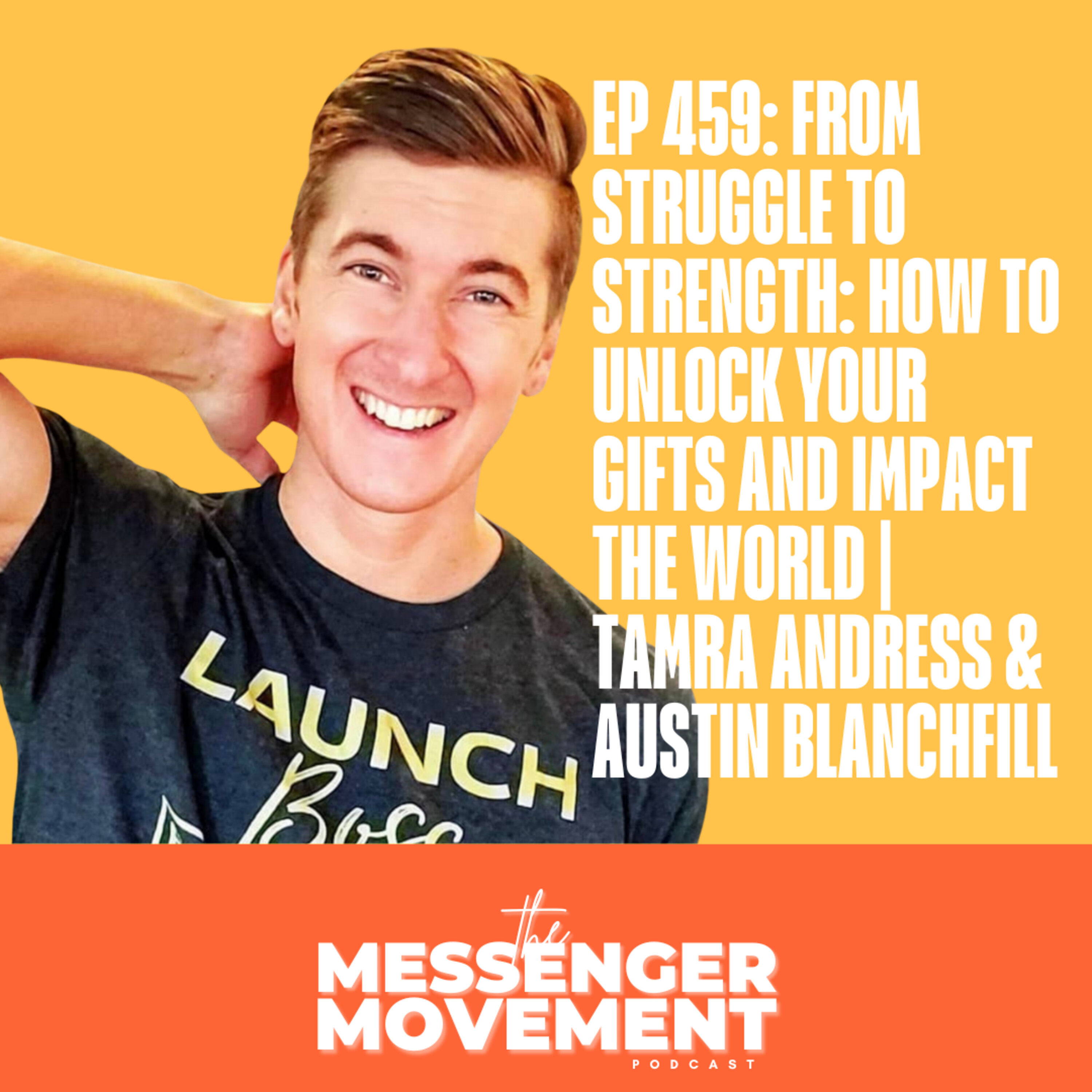 The Messenger Movement with Tamra Andress