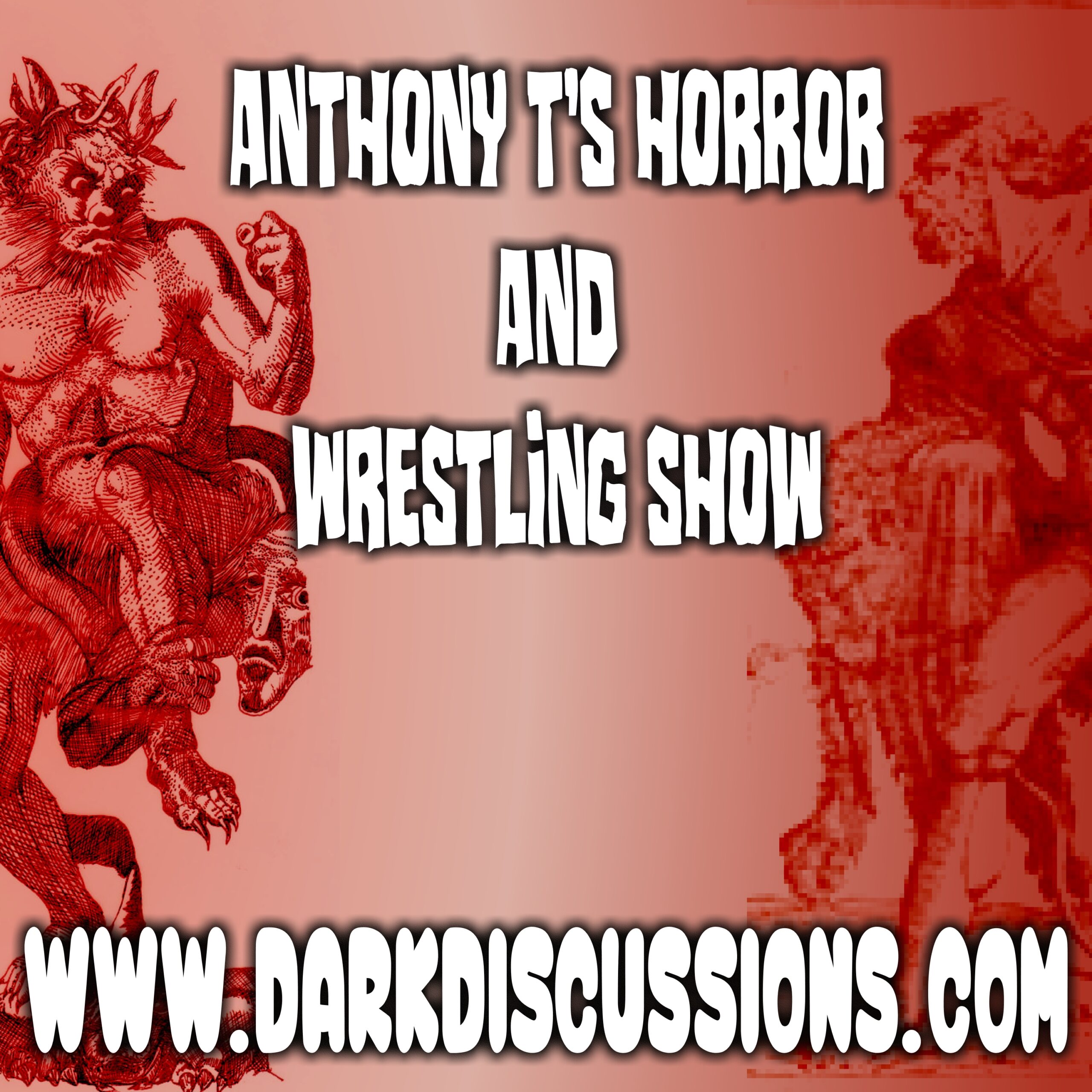 Artwork for podcast Anthony T's Horror and Wrestling Show