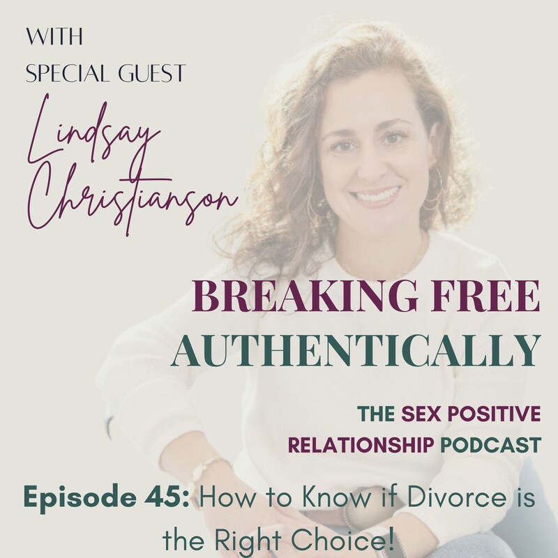 Artwork for podcast Breaking Free Authentically: The Sex Positive Relationship Podcast