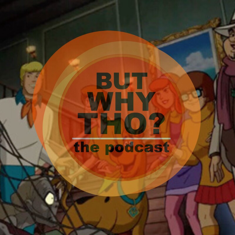 Artwork for podcast But Why Tho?
