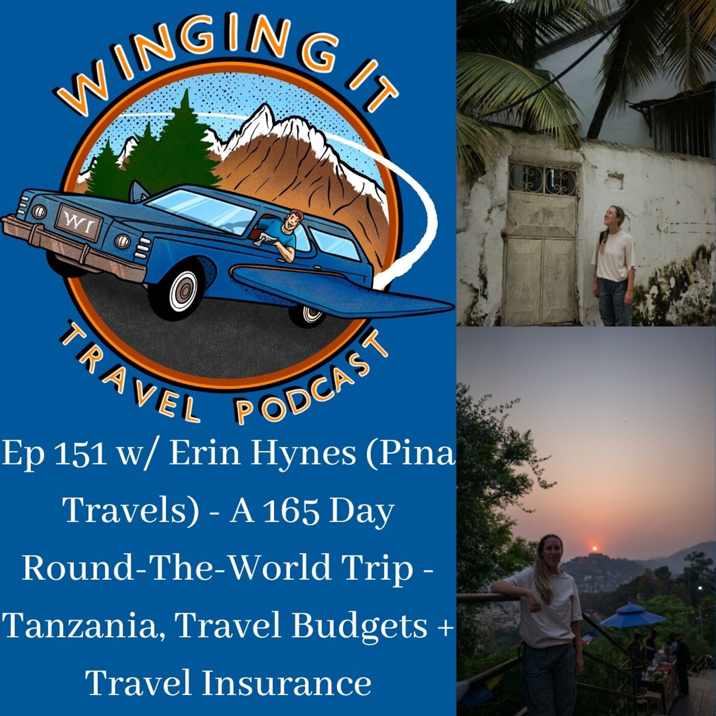 http://Ep%20151%20w/%20Erin%20Hynes%20(Pina%20Travels)%20–%20A%20165%20Day%20Round-The-World%20Trip%20–%20Tanzania,%20Travel%20Budgets%20+%20Travel%20Insurance