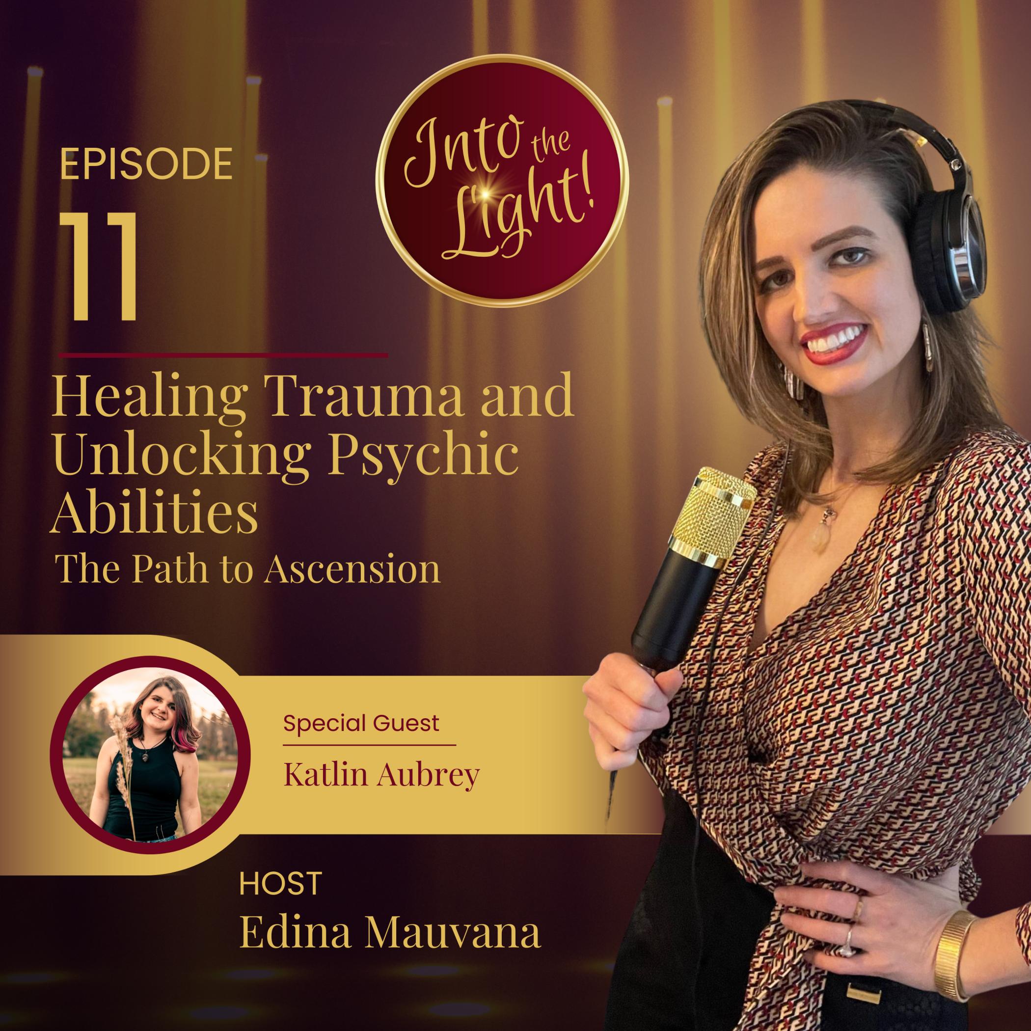 Into the Light! with Edina Mauvana