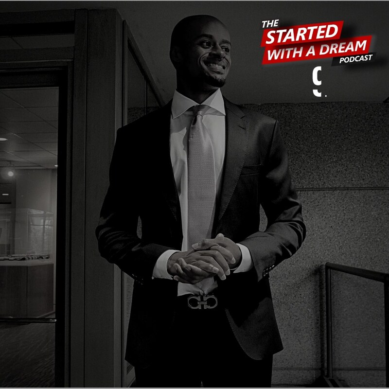 Artwork for podcast The Started With A Dream Podcast w/ Jacolby Gilliam