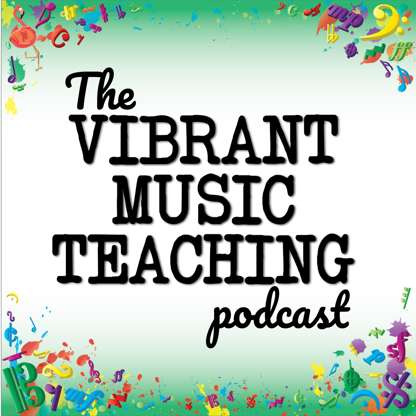 Artwork for podcast The Vibrant Music Teaching Podcast | Proven and practical tips, strategies and ideas for music teachers