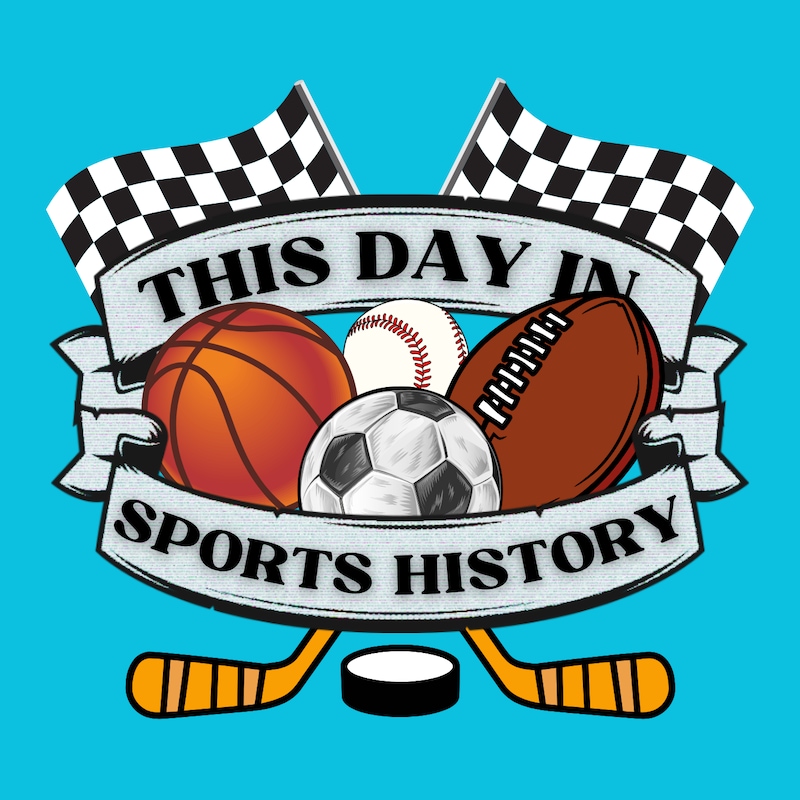 Artwork for podcast This Day in Sports History