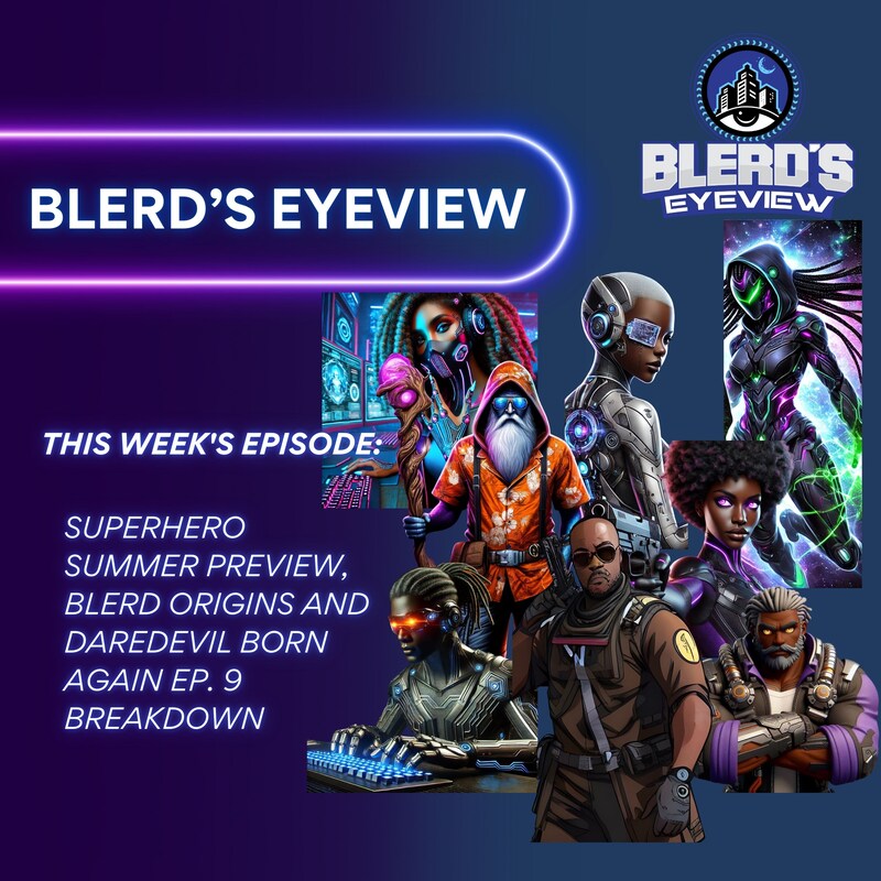 Artwork for podcast Blerd’s Eyeview