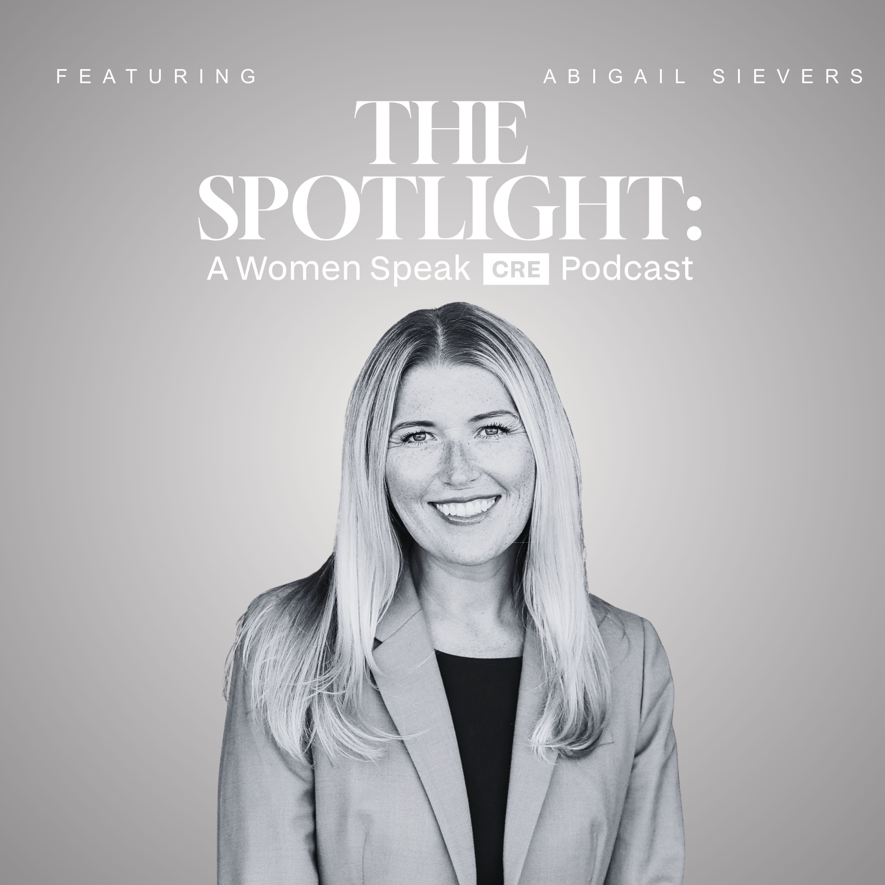 The Spotlight – A Women Speak CRE Podcast