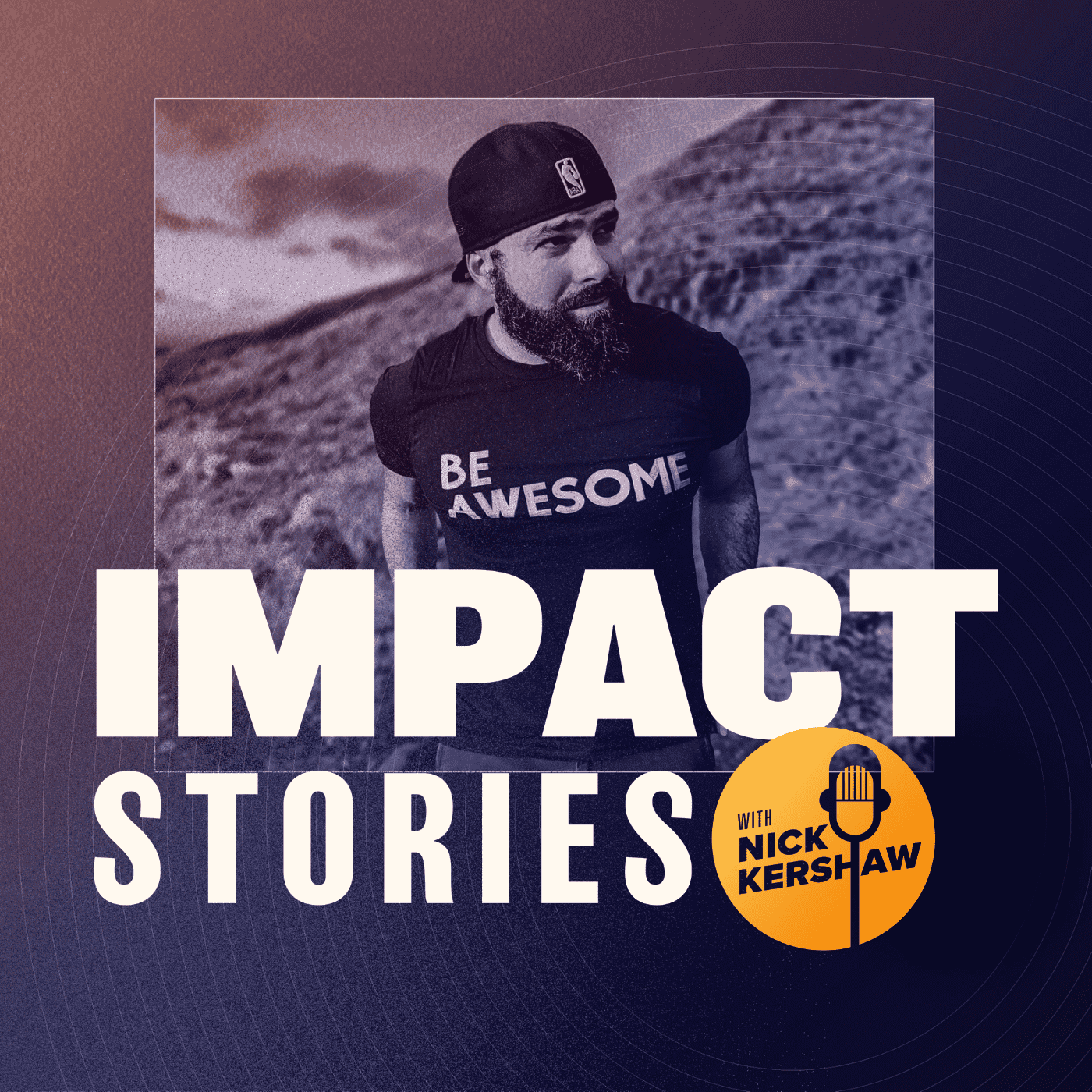 Impact Stories with Nick Kershaw