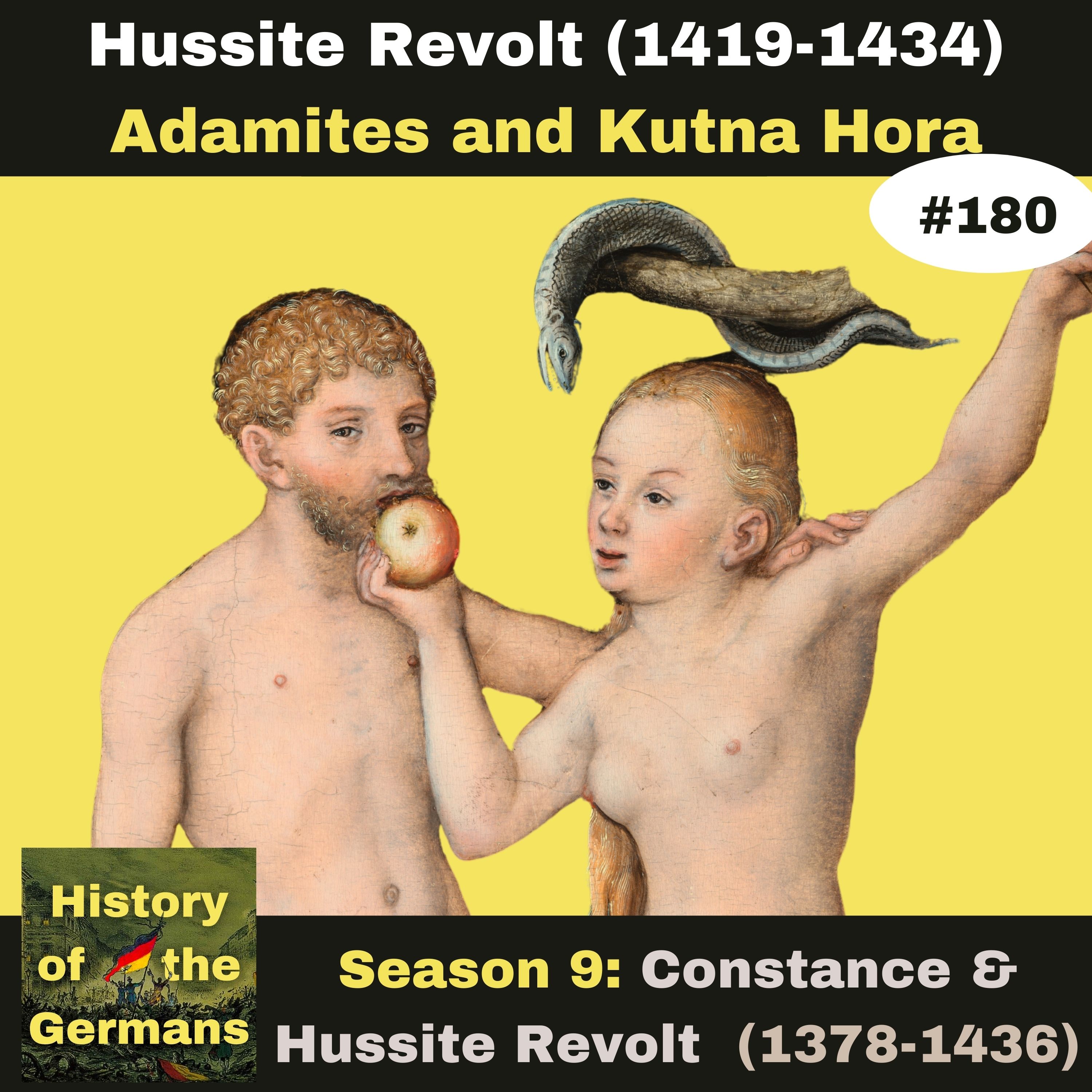 Ep. 180: Hussite Revolt (1419-1434) - Adamites and the battle of Kutna Hora
