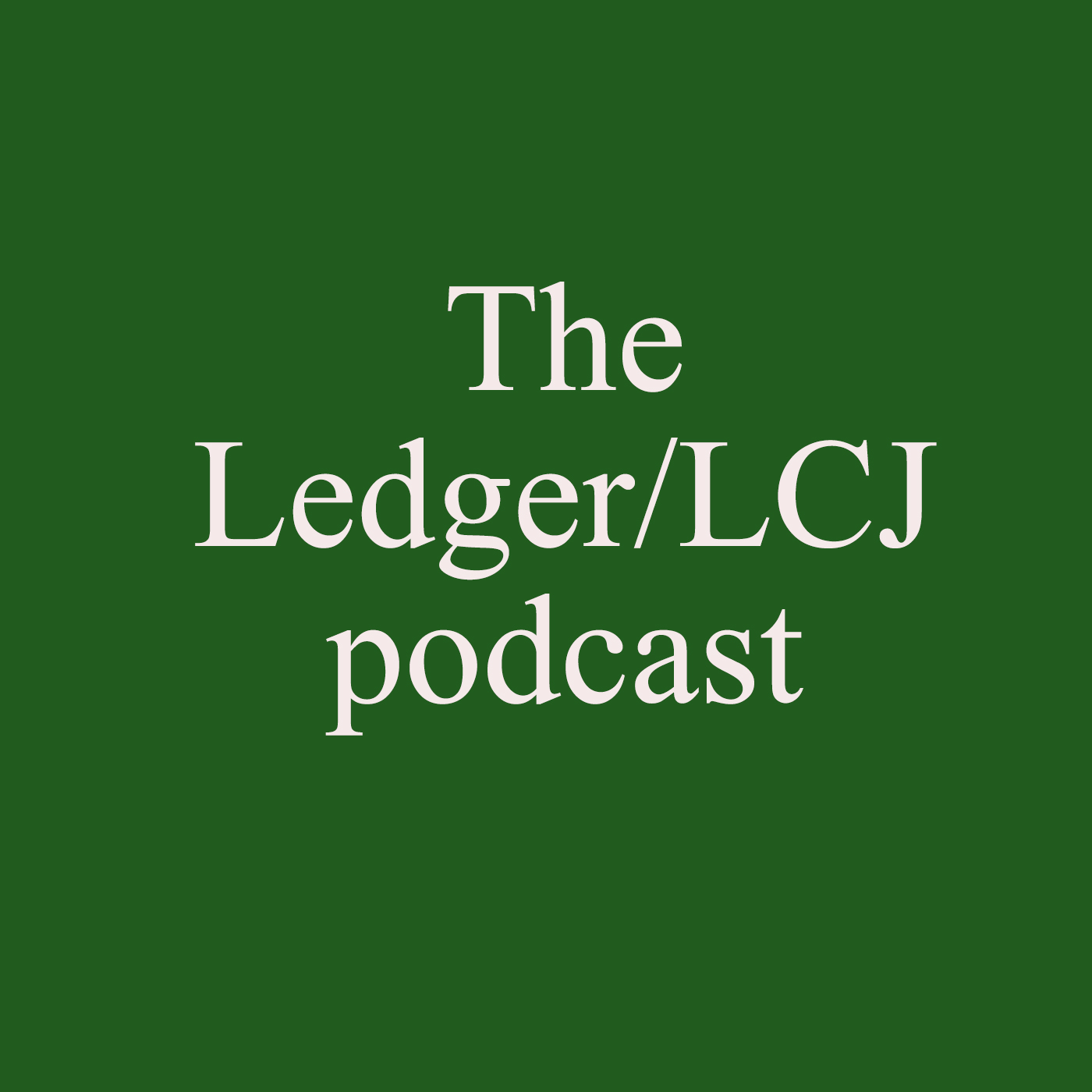 Artwork for podcast Ledger/LCJ podcast
