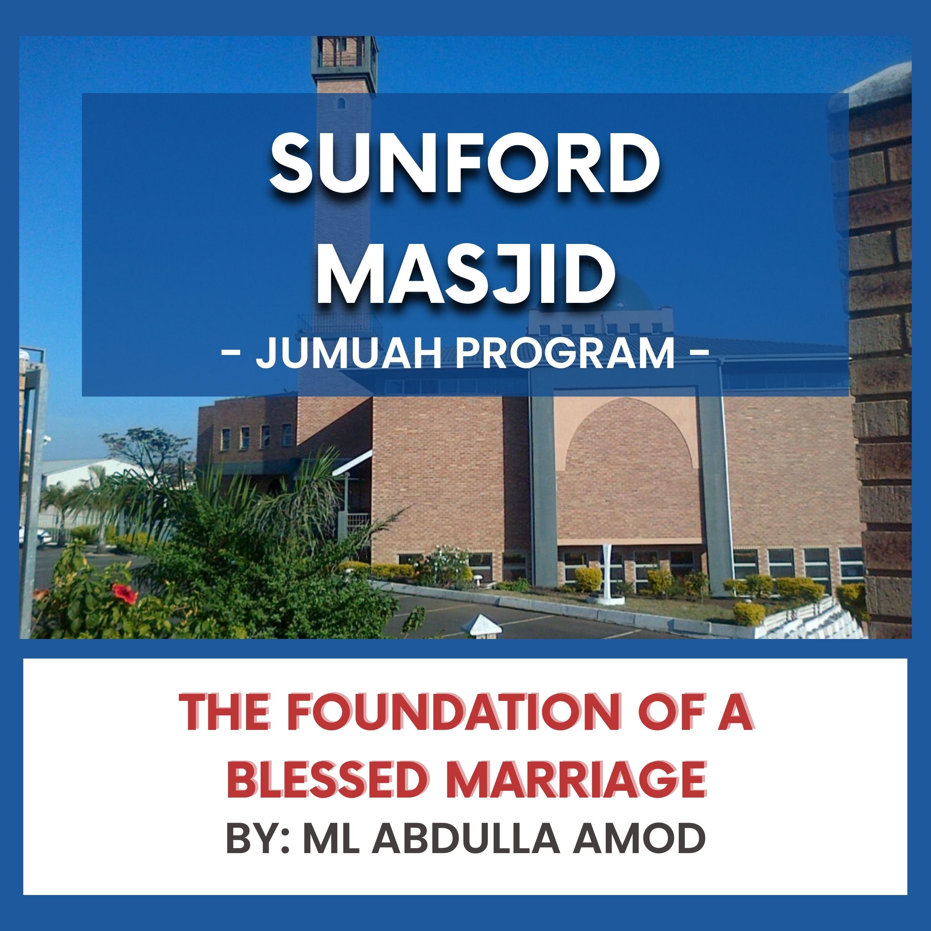 The Foundation of a Blessed Marriage by Ml Abdullah AMod
