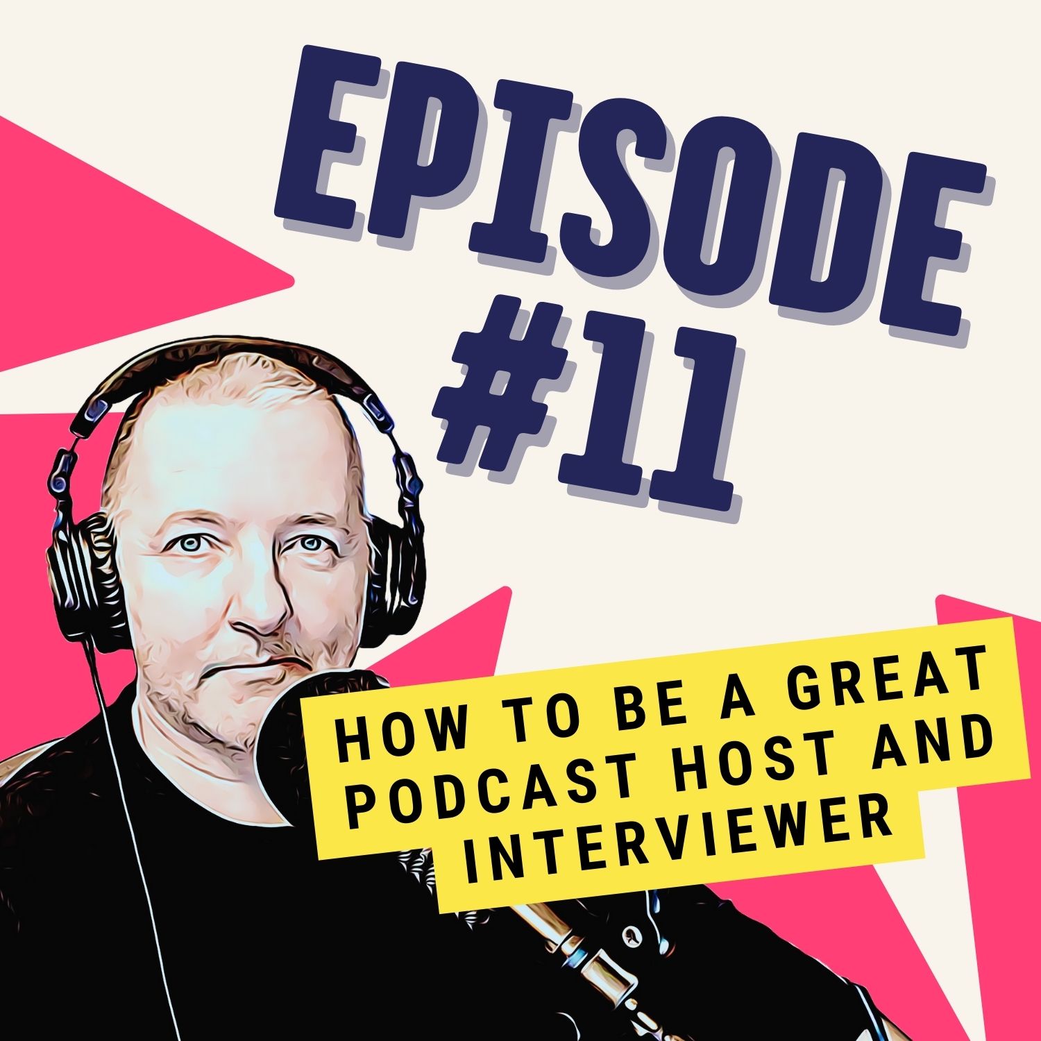 How to Be a Great Podcast Host and Interviewer