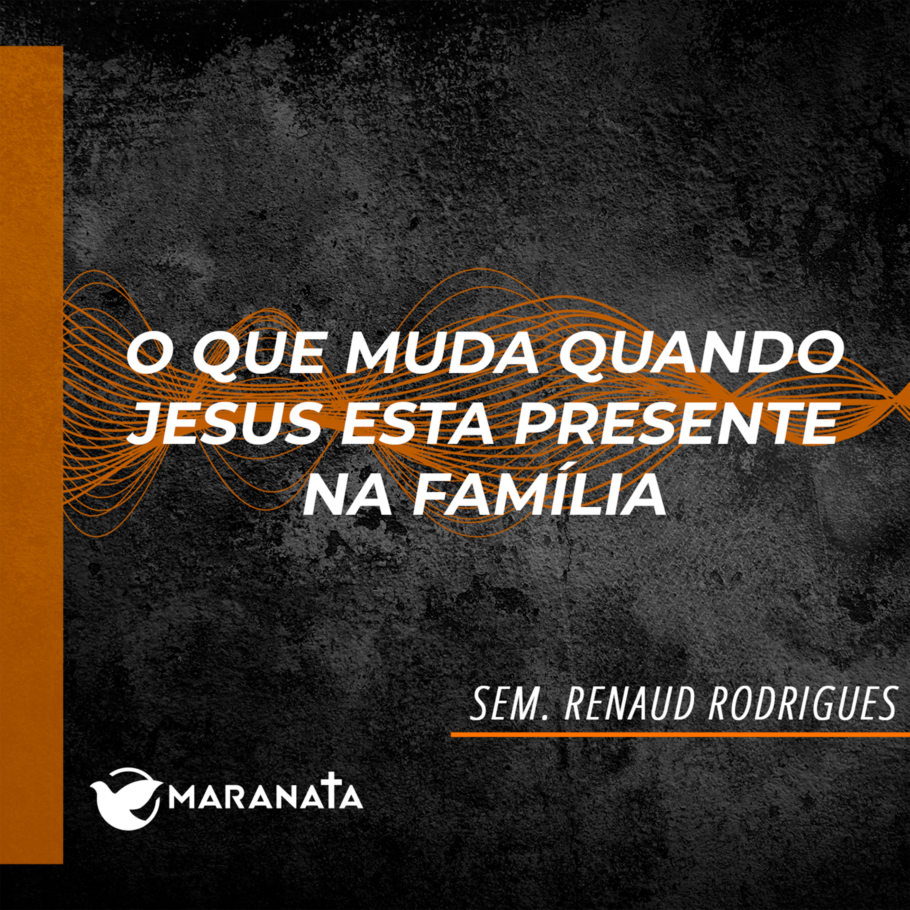 O que muda quando Jesus está presente na família? - Sem. Renaud Rodrigues episode artwork