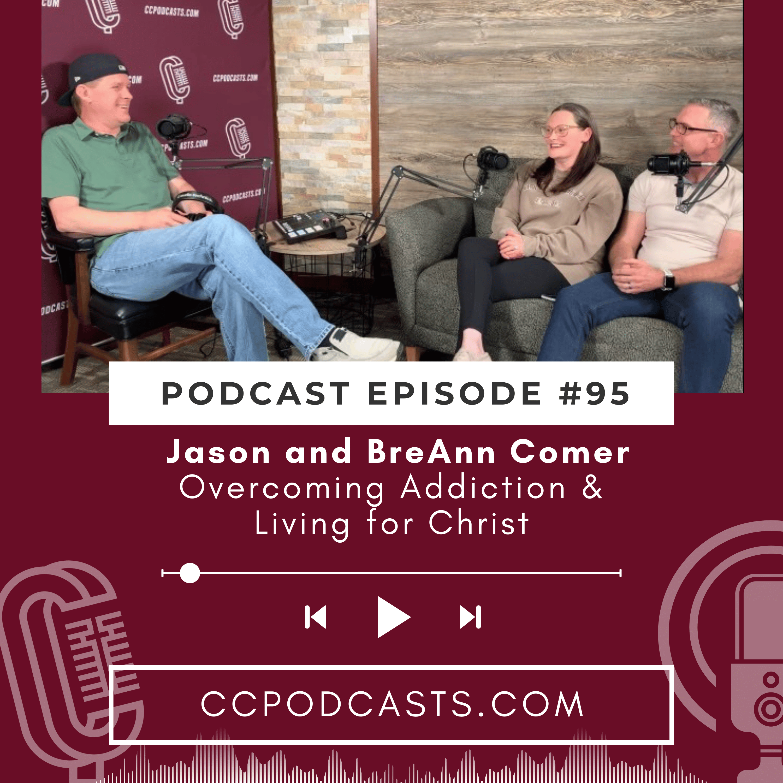 Jason and BreAnn Comer - Overcoming Addiction and Living for Christ episode artwork