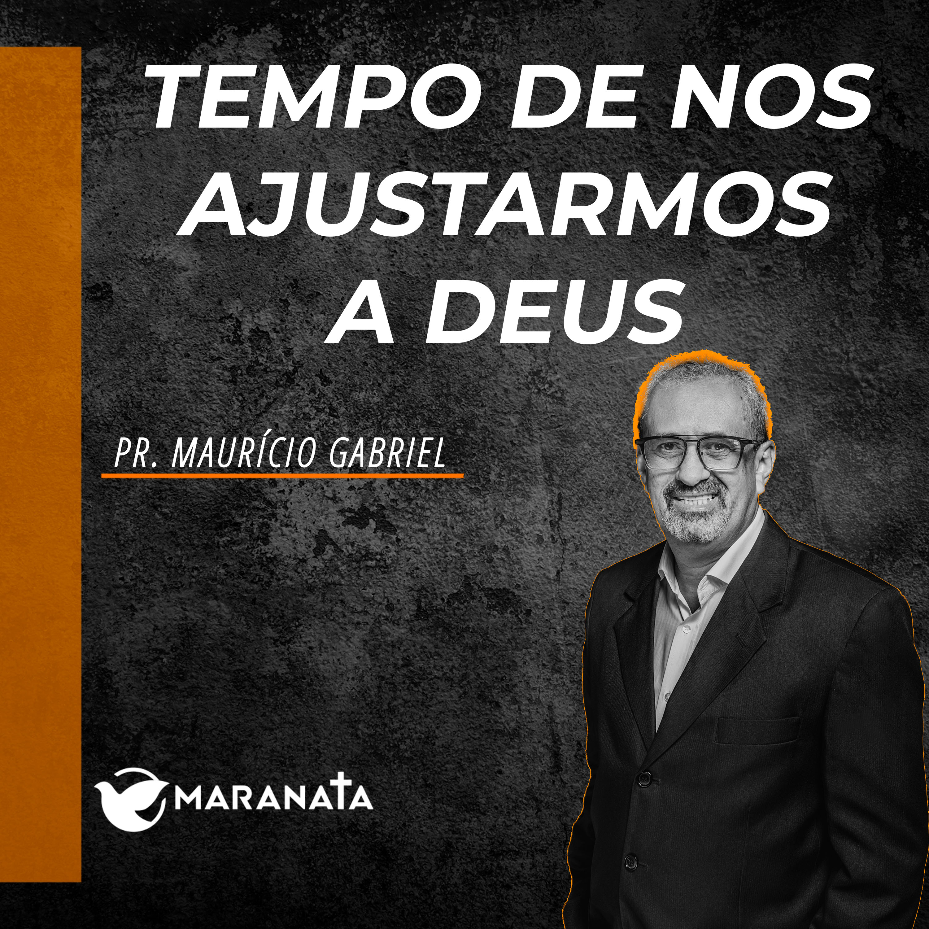 Tempo de nos ajustarmos a Deus - Pr. Maurício Gabriel episode artwork